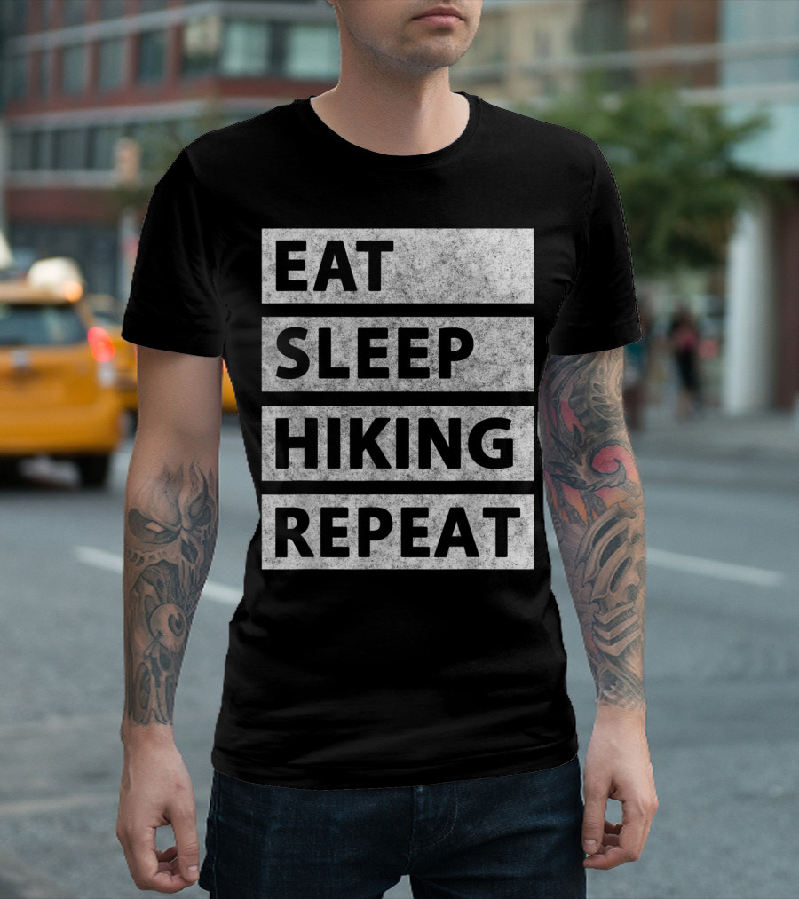 Eat Sleep Hiking Repeat Hiking Lifestyle Adventure T-Shirt