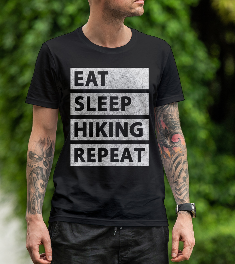 Eat Sleep Hiking Repeat Hiking Lifestyle Adventure T-Shirt
