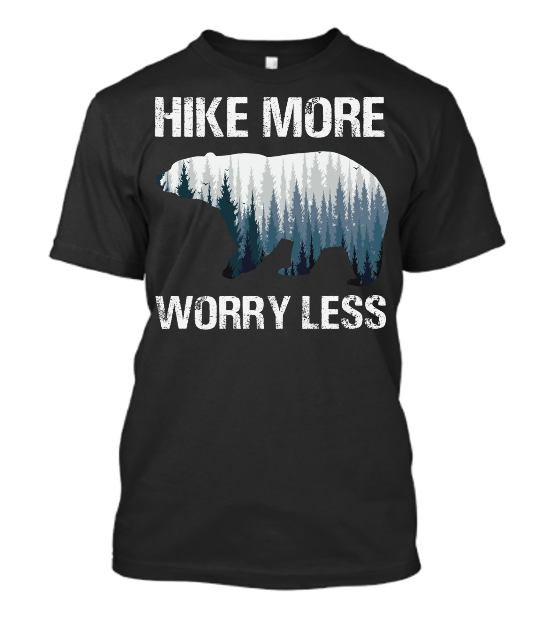 Hike More Worry Less Fathers Day Hiking Bear Trekking T-Shirt