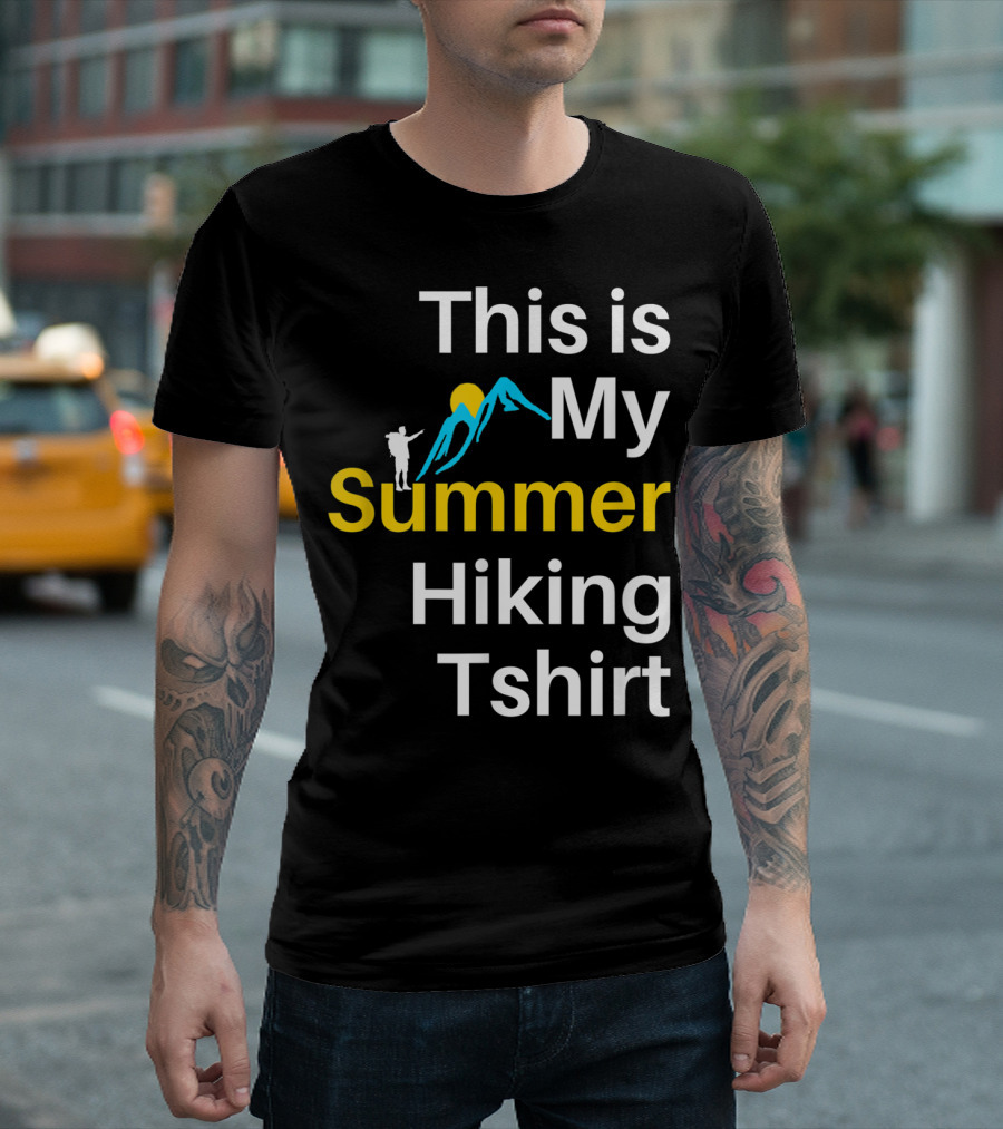 This Is My Summer Hiking Tshirt T-Shirt