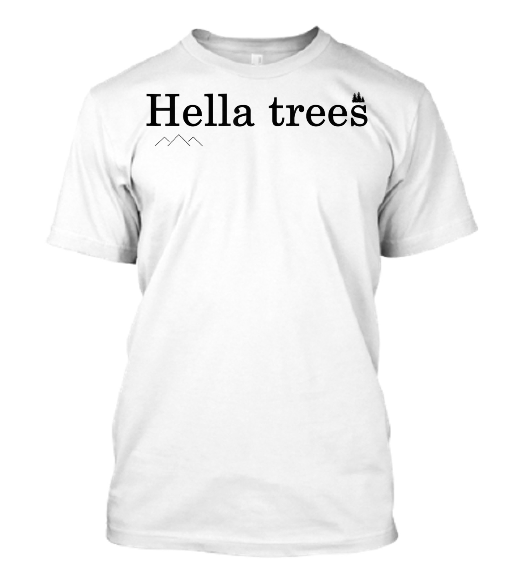 Hella Trees PNW Hiking Apparel Nature Adventure T-Shirt