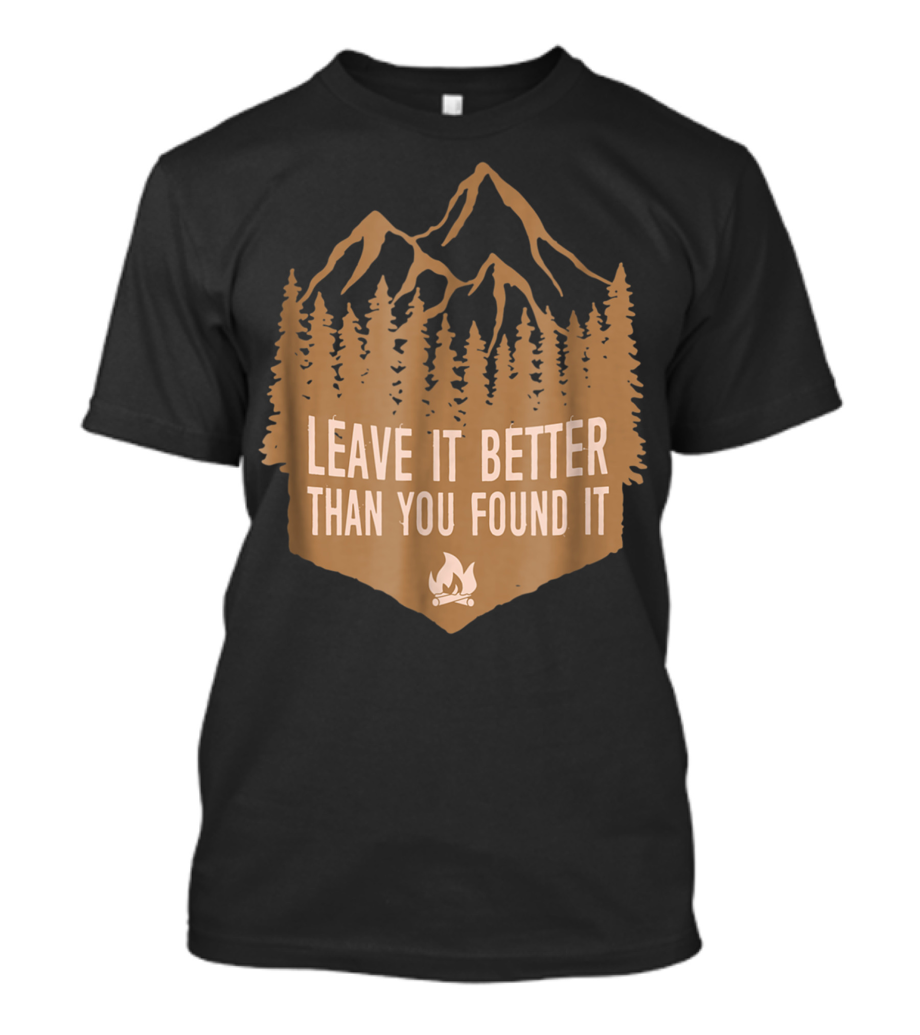 Leave It Better Than You Found It Mountain Campfire Hiking T-Shirt