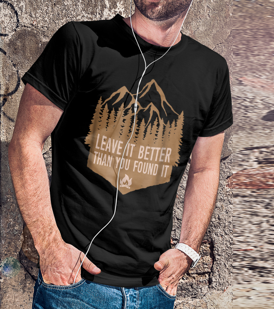 Leave It Better Than You Found It Mountain Campfire Hiking T-Shirt