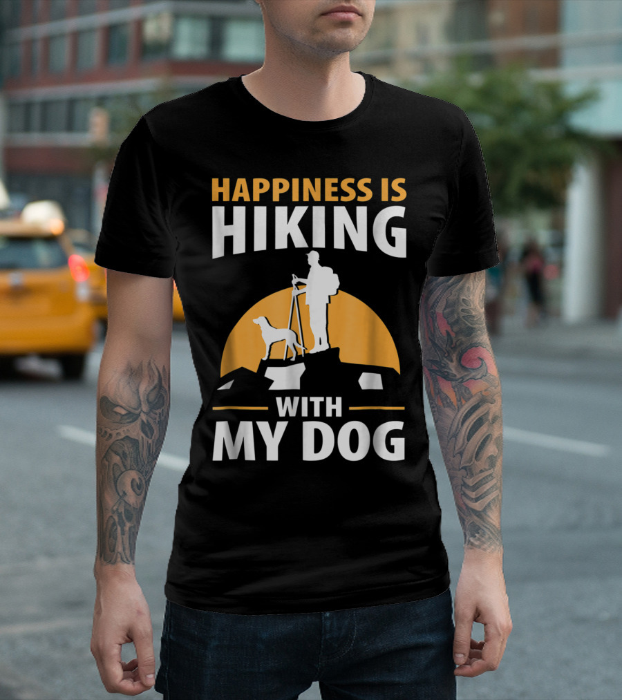 Happiness Is Hiking With My Dog Hiker T-Shirt