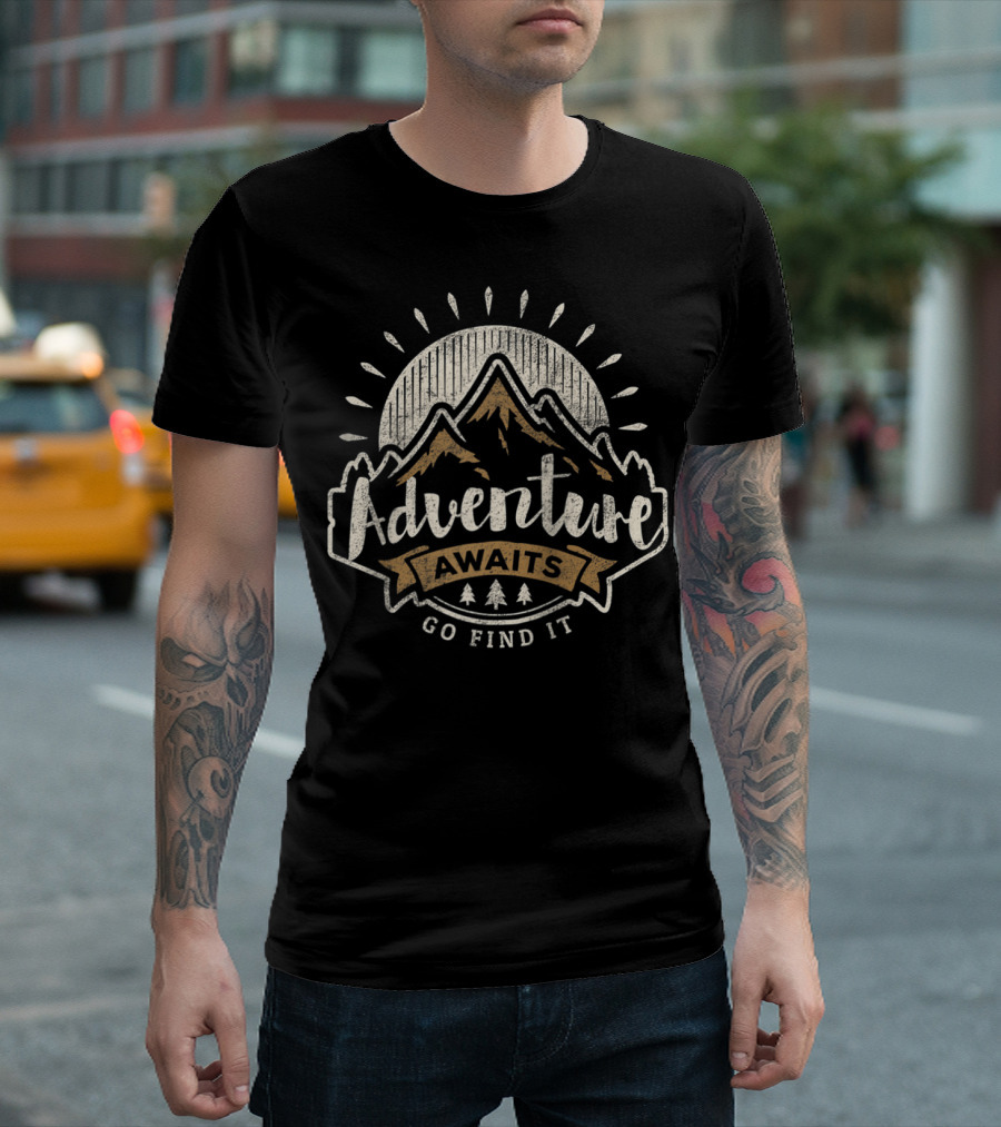 Adventure Awaits Go Find It Mountain Hiking Climber T-Shirt
