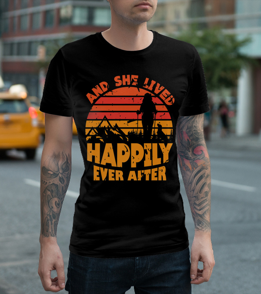 And She Lived Happily Ever After Hiking Silhouette and Sunset Mountains T-Shirt