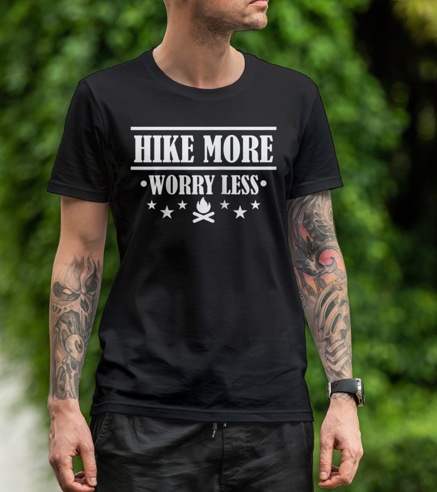 Hike More Worry Less Campfire Stars Cool Hiker Hiking T-Shirt
