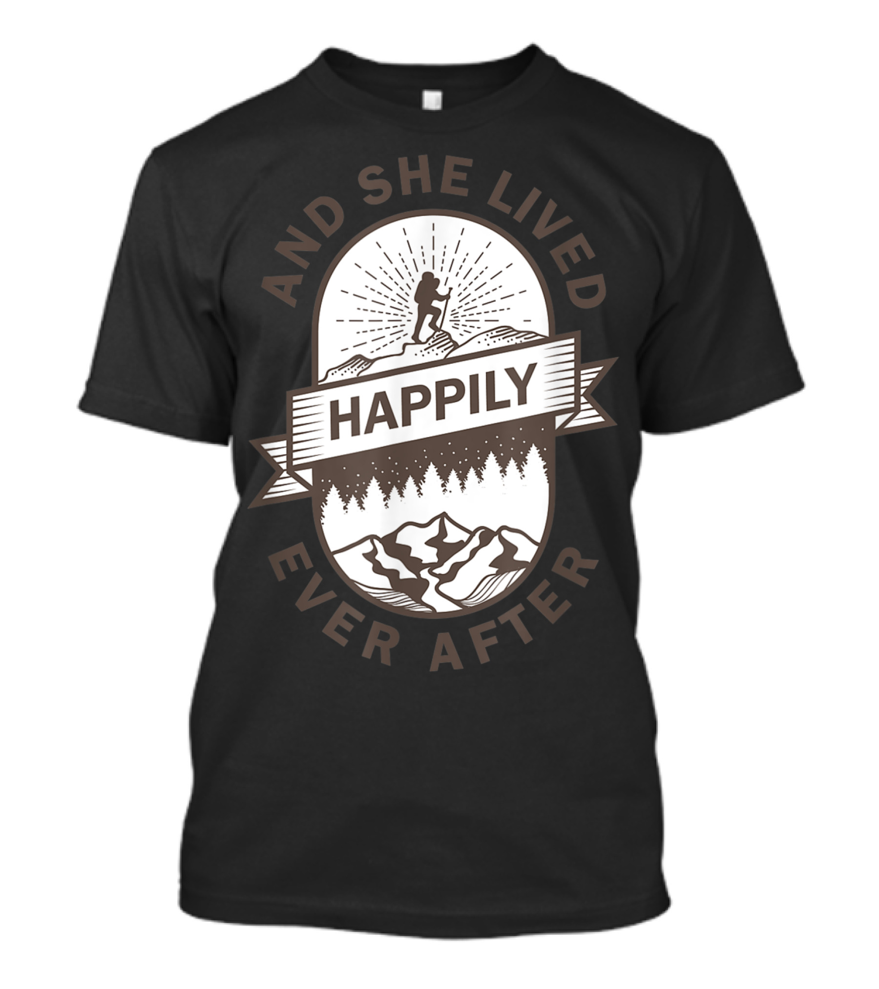 And She Lived Happily Ever After Hiking Mountains T-Shirt