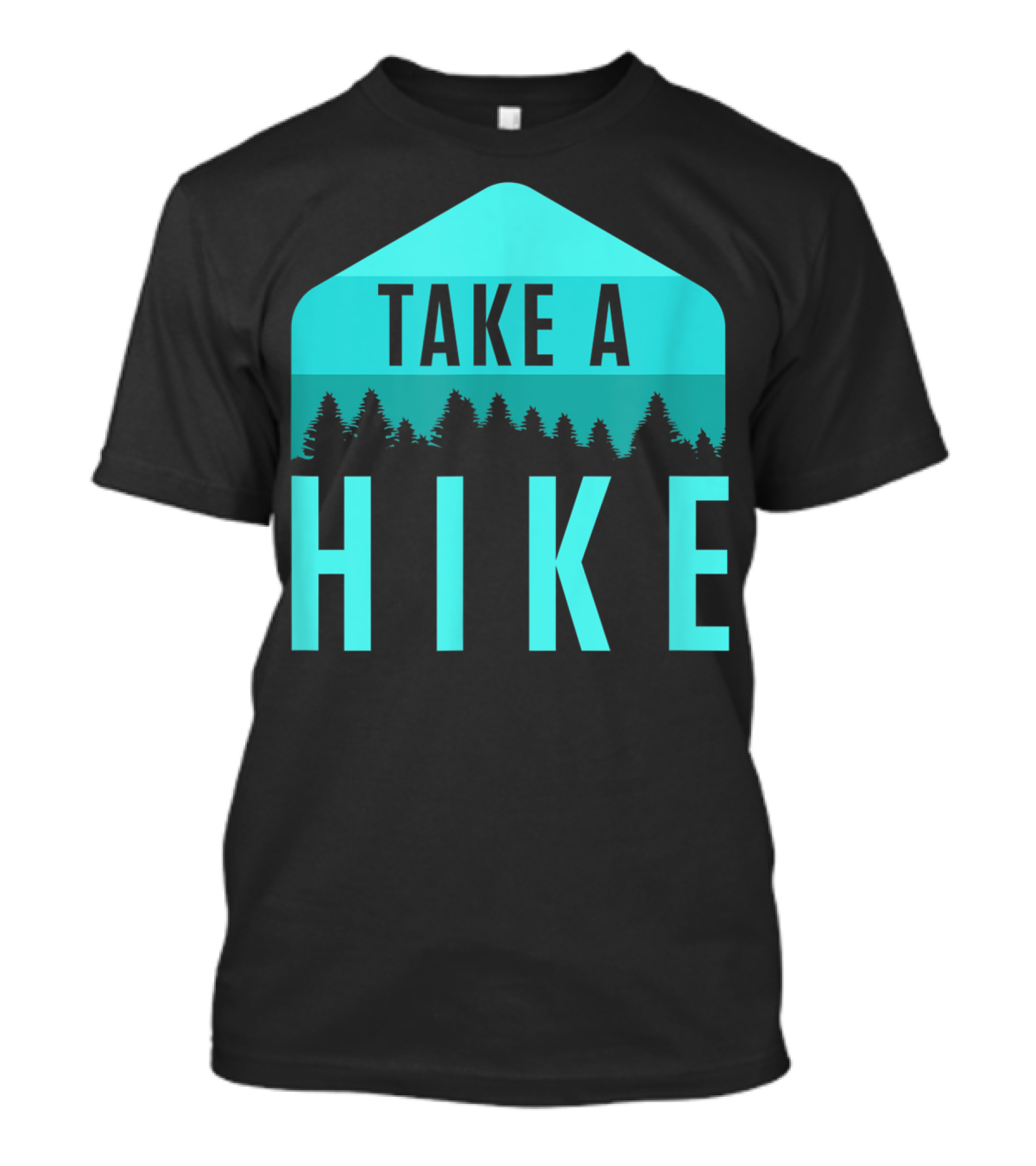 Take A Hike Mountain Outdoors Forest Adventure T-Shirt