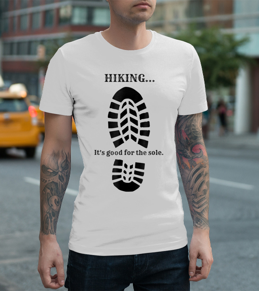 Hiking It's Good For The Sole Boot Print T-Shirt