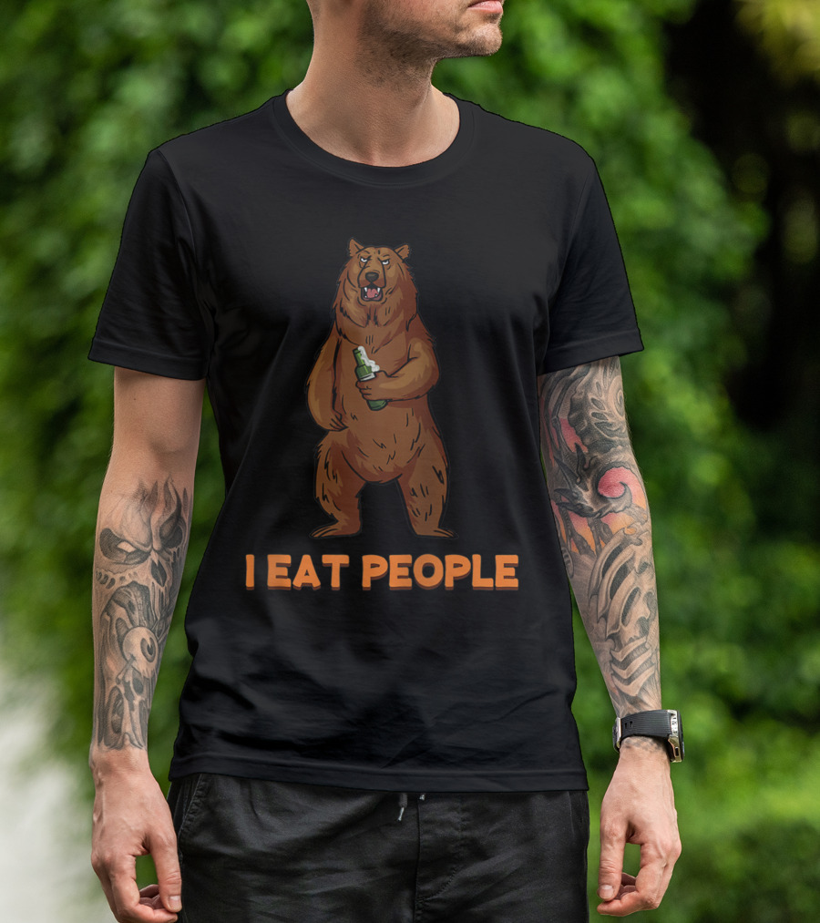 I Eat People Bear Camping Hiker Hiking With Beer T-Shirt