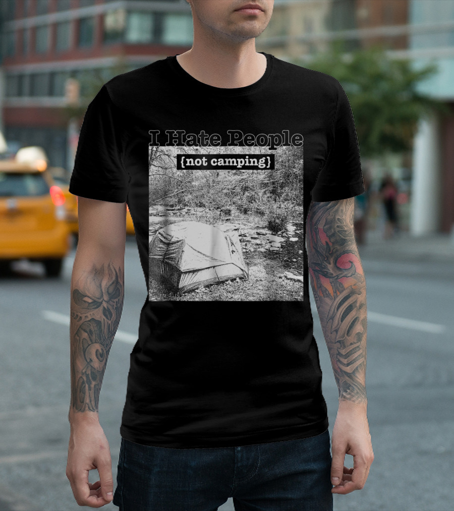 I Hate People Not Camping Nature Lovers Camping T-Shirt