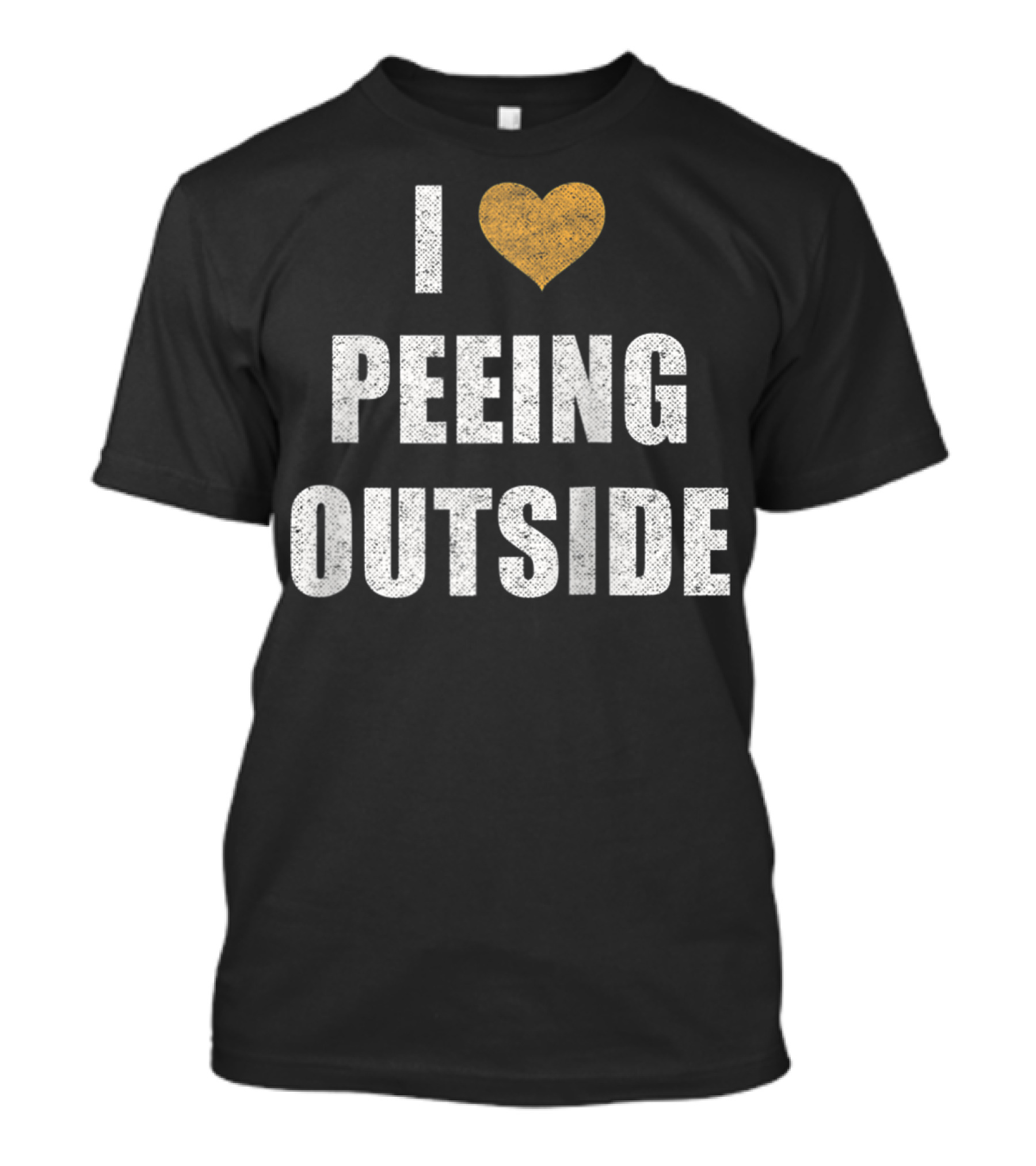 I Love Peeing Outside Camping Hiking Funny MK T-Shirt