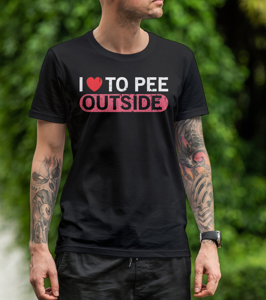 I Love To Pee Outside Camping Hiking Humor T-Shirt