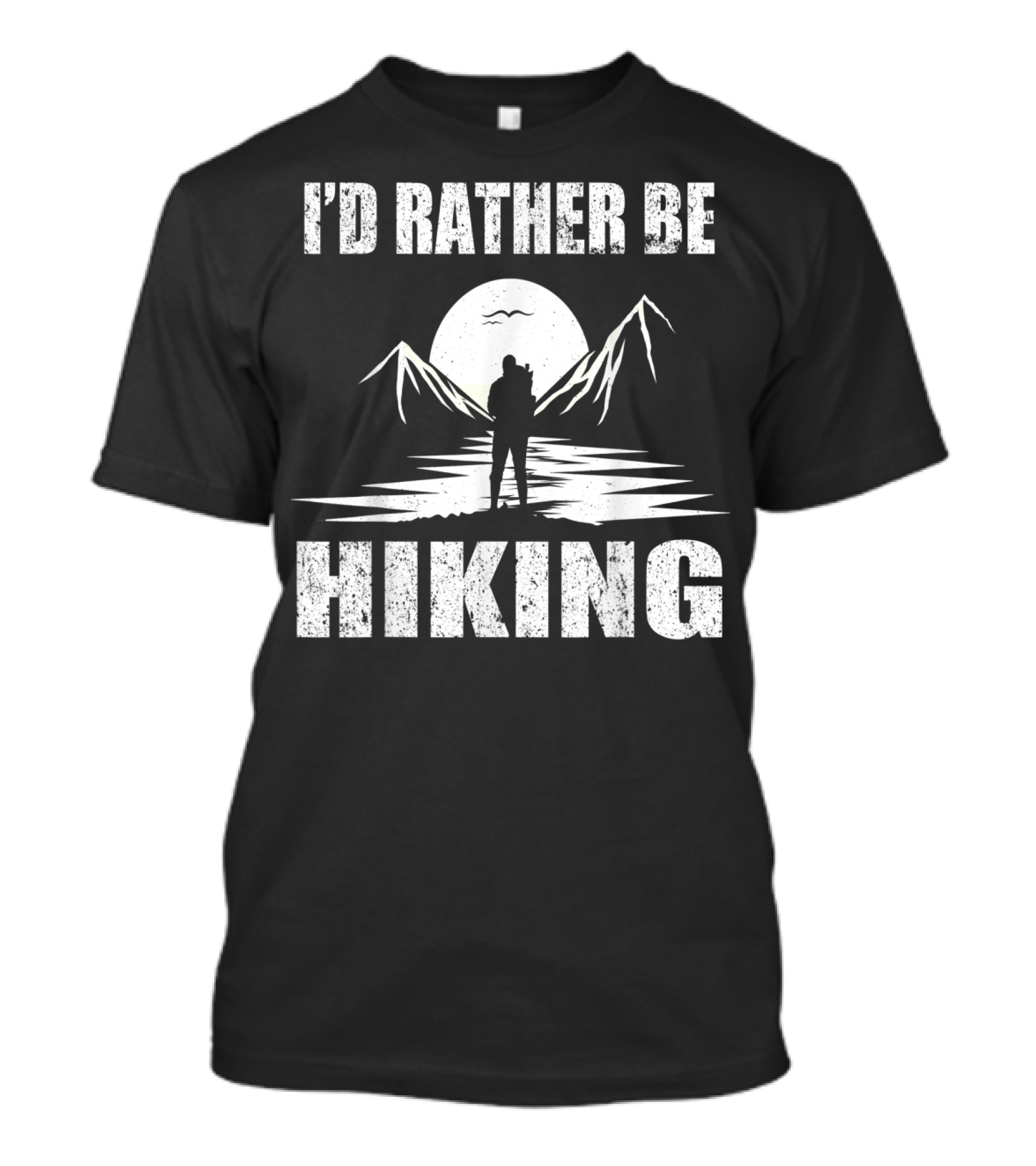 I'd Rather Be Hiking Mountains Scenic T-Shirt