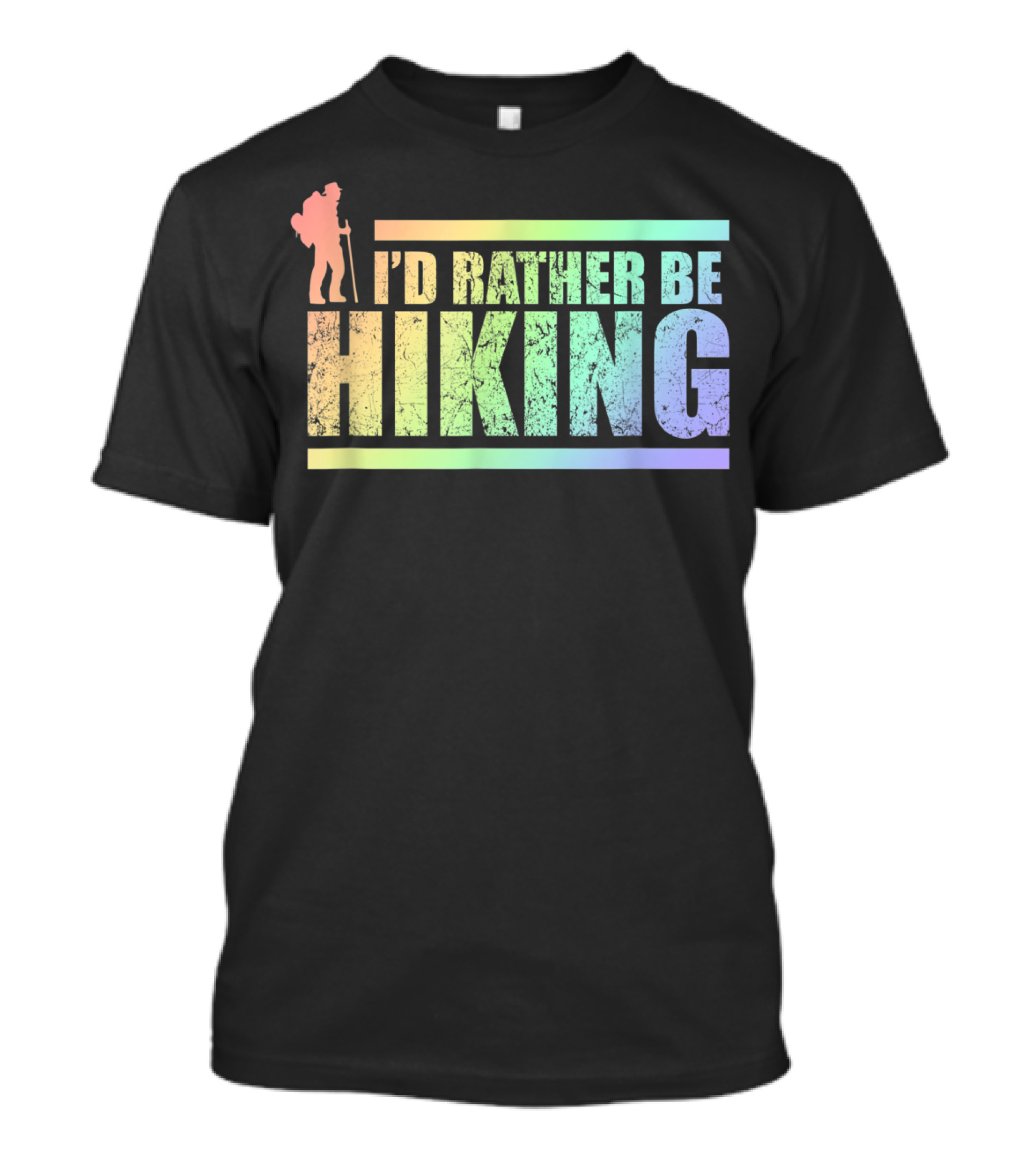 I'd Rather Be Hiking Rainbow Fade T-Shirt