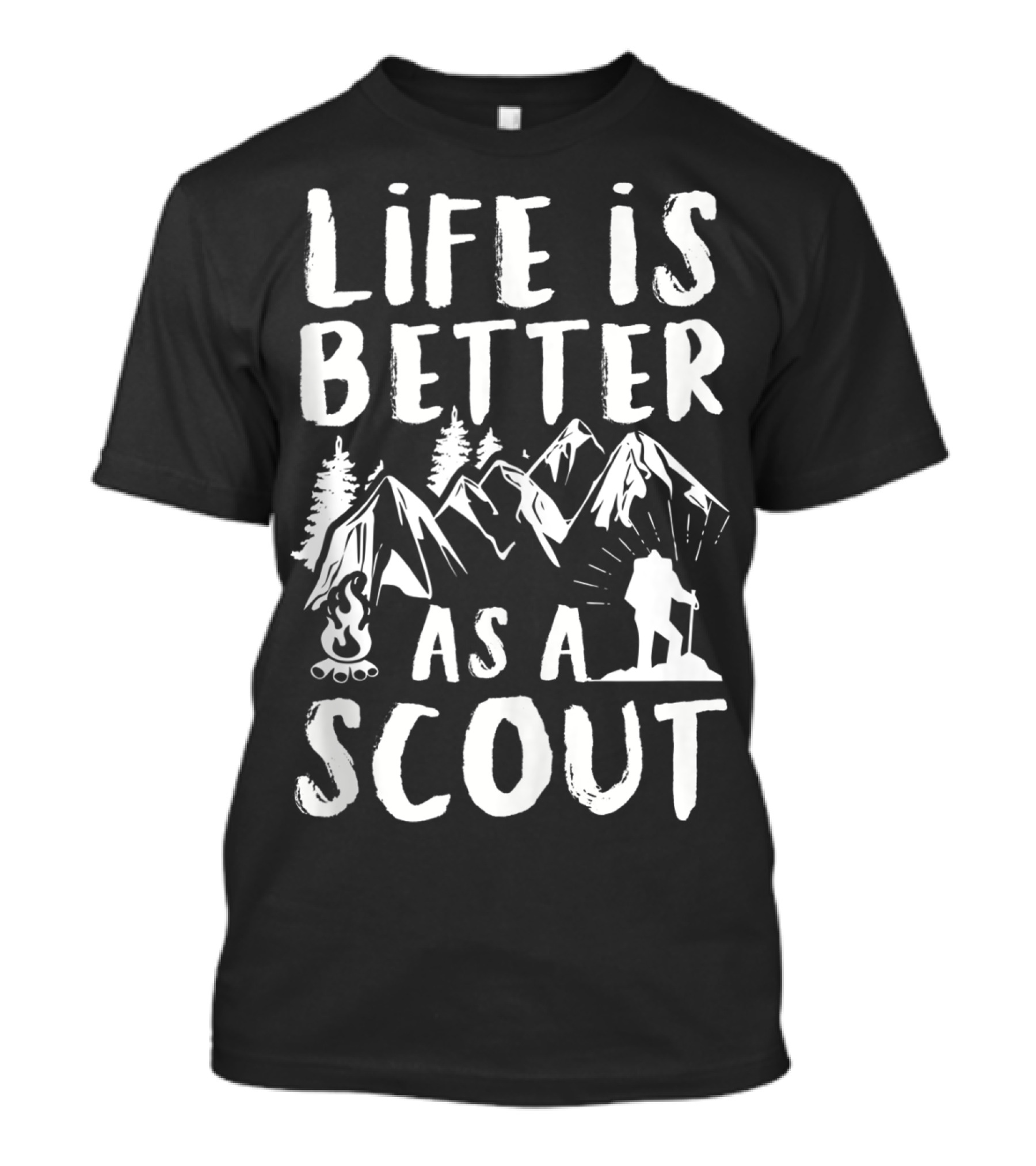 Life Is Better As A Scout Hiking Camping Adventure T-Shirt
