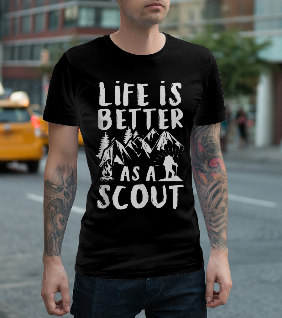 Life Is Better As A Scout Hiking Camping Adventure T-Shirt