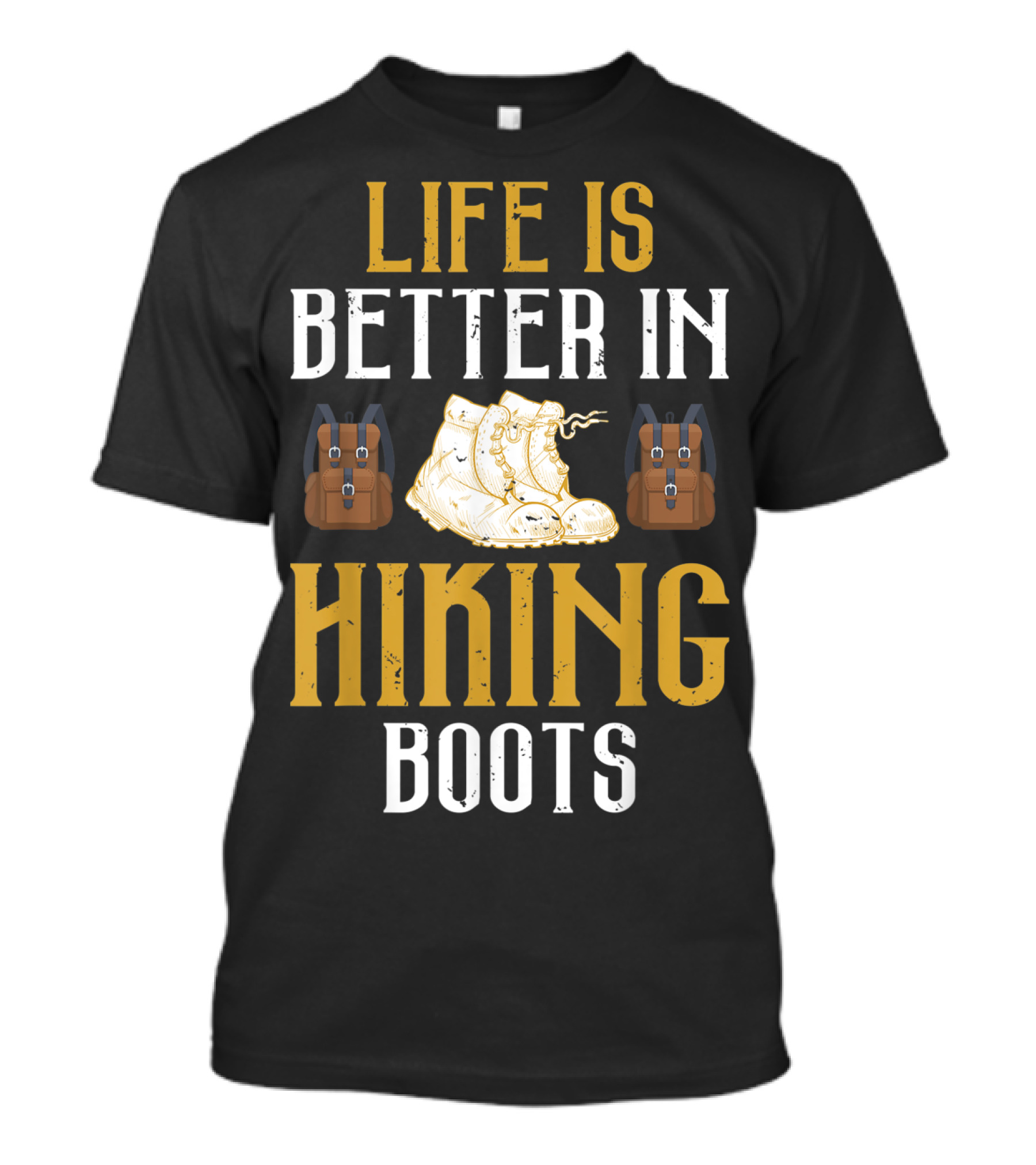 Life Is Better In Hiking Boots Adventure Backpack T-Shirt