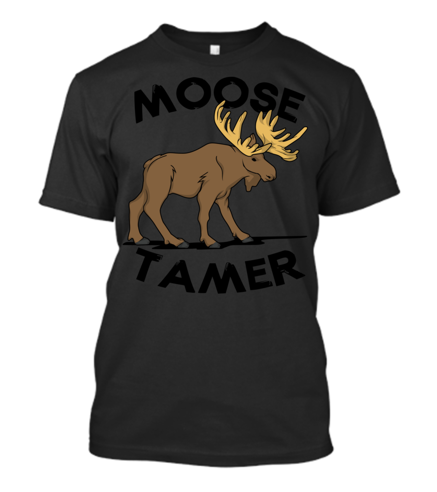 Moose Tamer T-Shirt