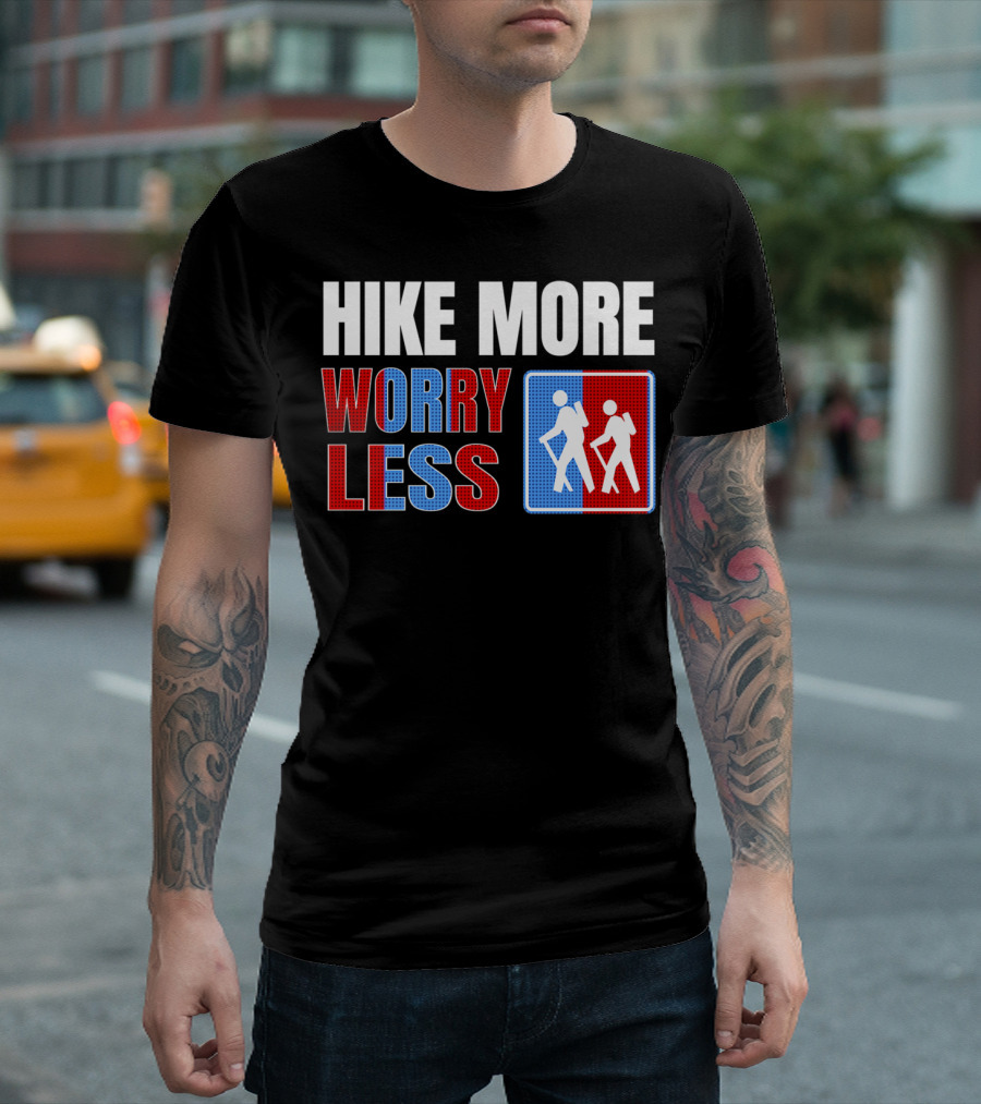 HIKE MORE WORRY LESS Patriotic Hiking Motivational Trail Badge T-Shirt