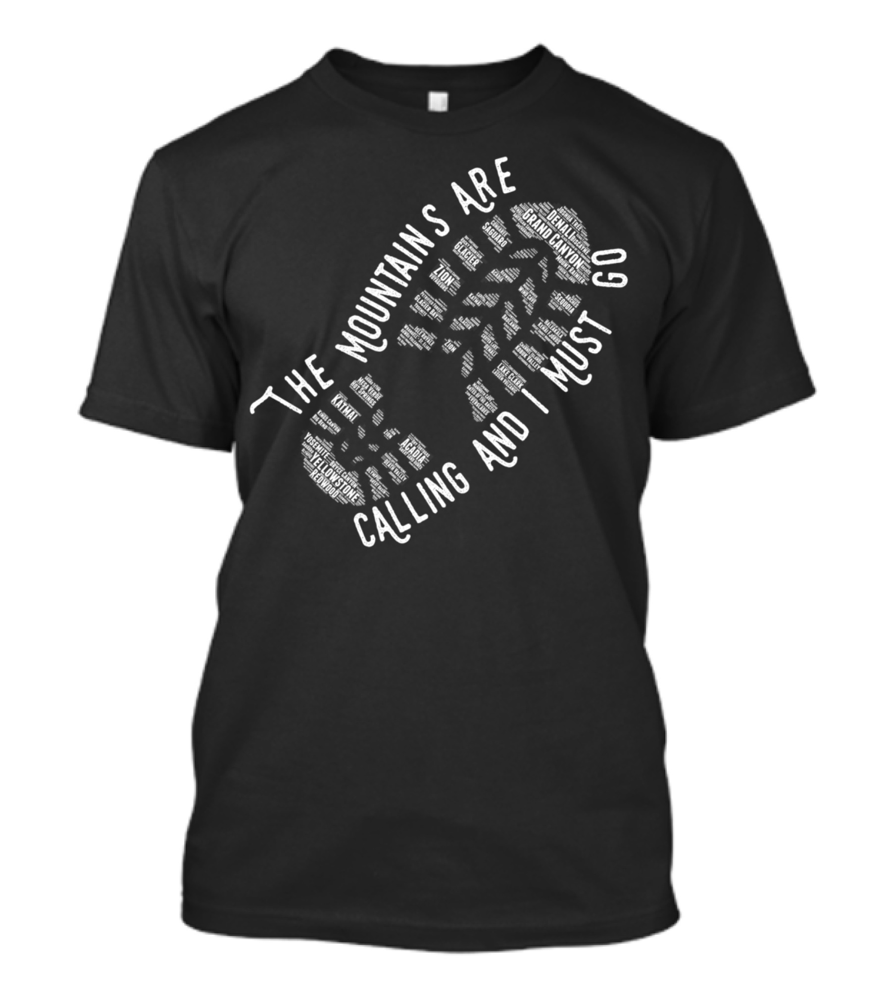 The Mountains Are Calling And I Must Go National Park Hiking Adventure T-Shirt