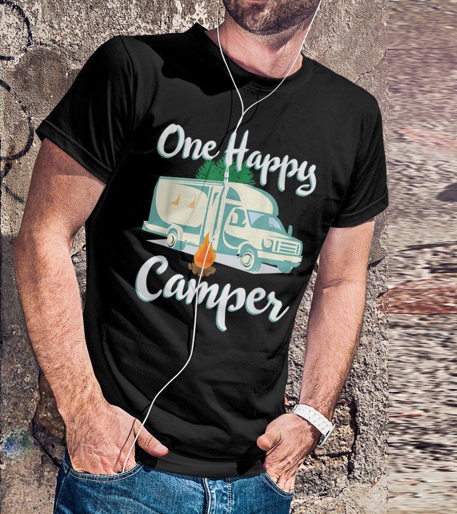 One Happy Camper RV Adventure And Campfire Fun T-Shirt
