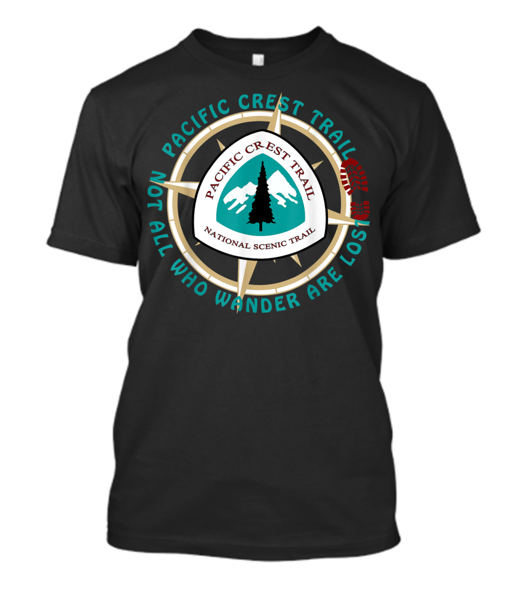 Pacific Crest Trail National Scenic Trail Not All Who Wander Are Lost T-Shirt