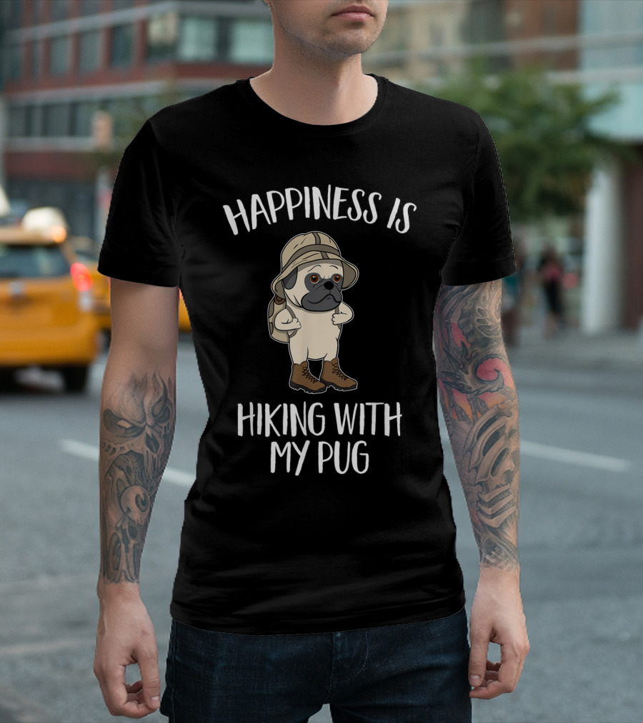 Happiness Is Hiking With My Pug Funny Outdoor Lover T-Shirt