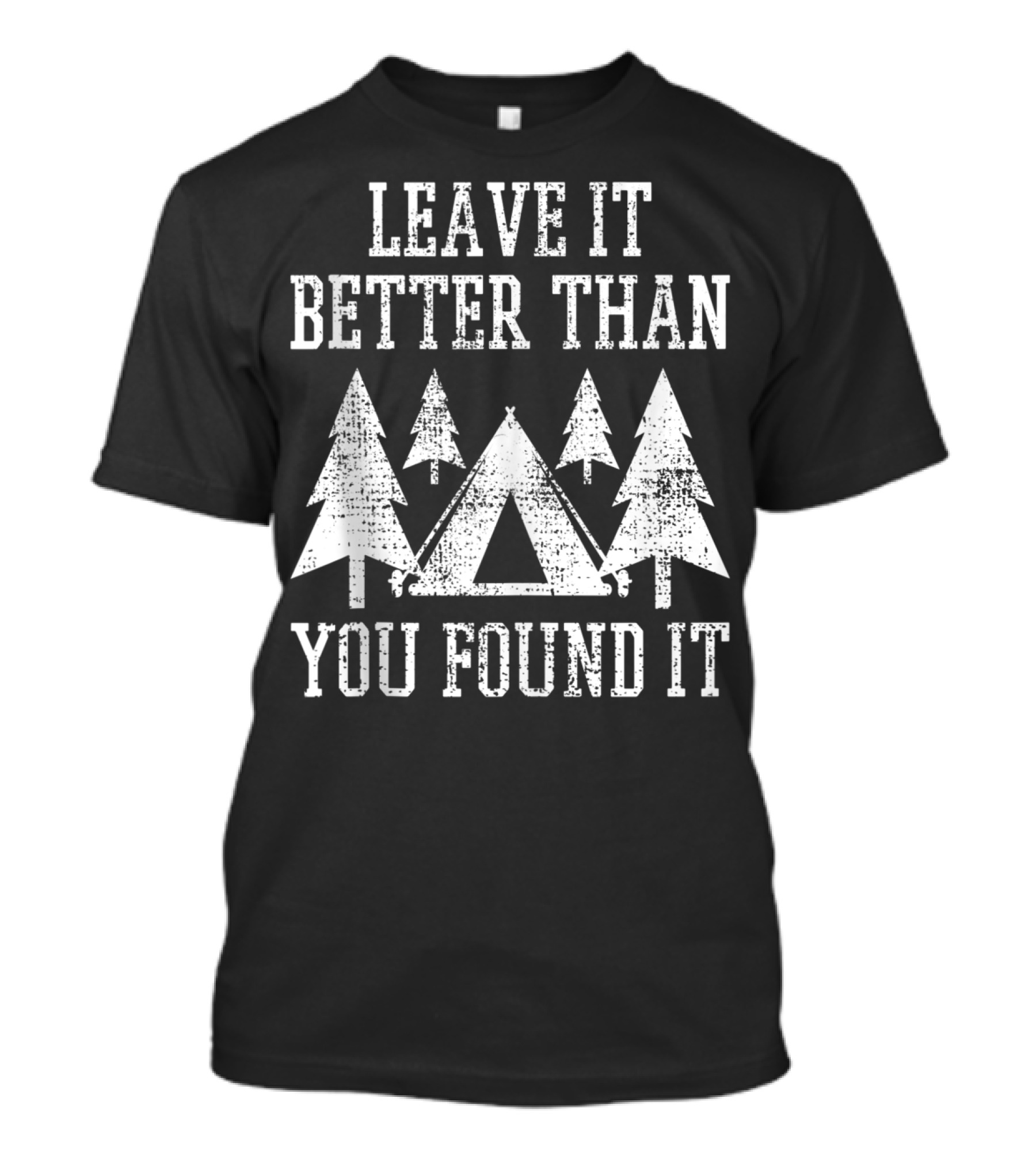 Scout Camp Leave It Better Than You Found It Camping Hiking T-Shirt