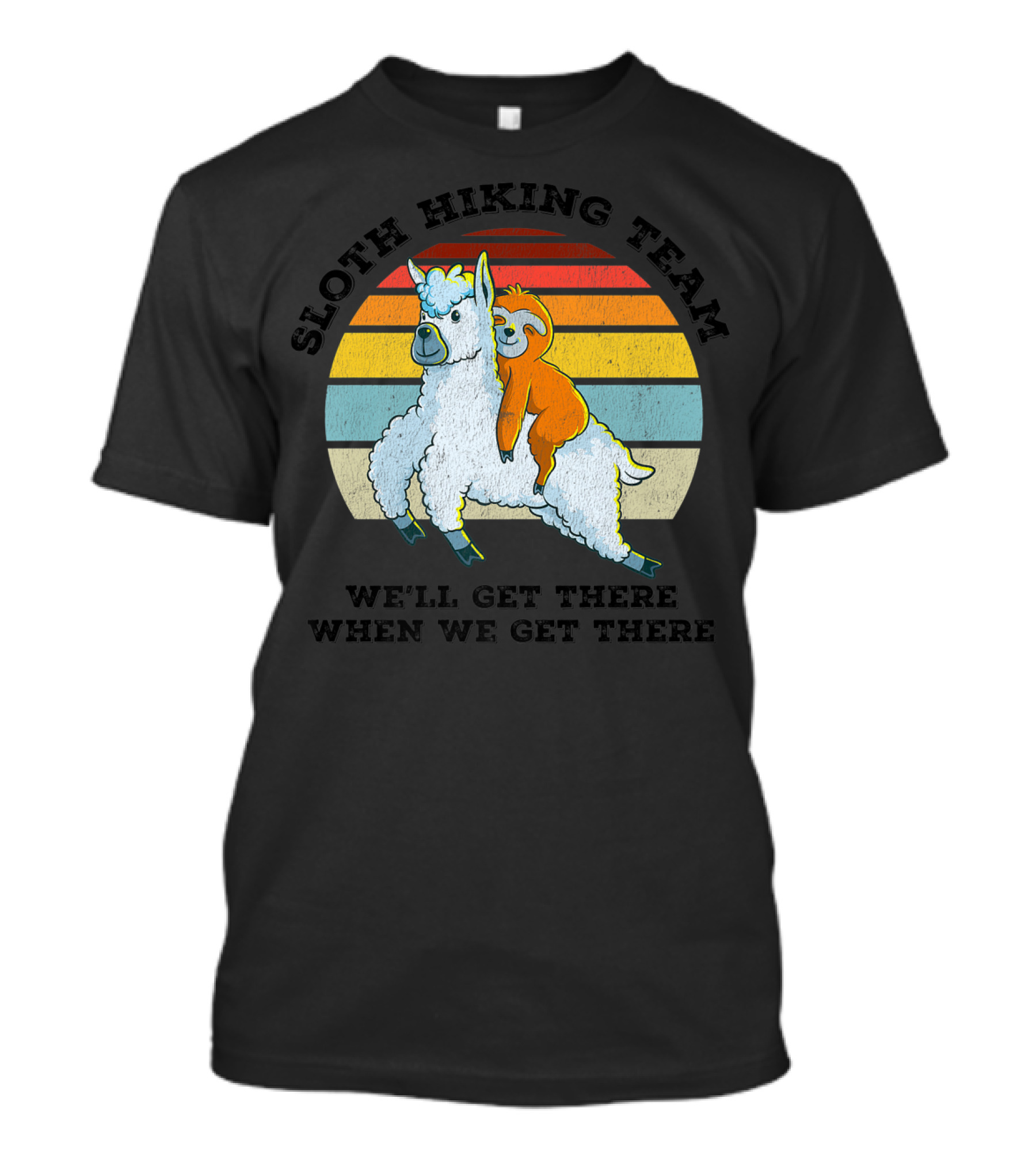 Sloth Hiking Team Vintage Llama We’ll Get There When We Get There T-Shirt