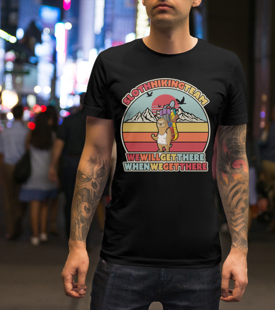 Sloth Hiking Team We Will Get There When We Get There Retro Sunset Mountains T-Shirt