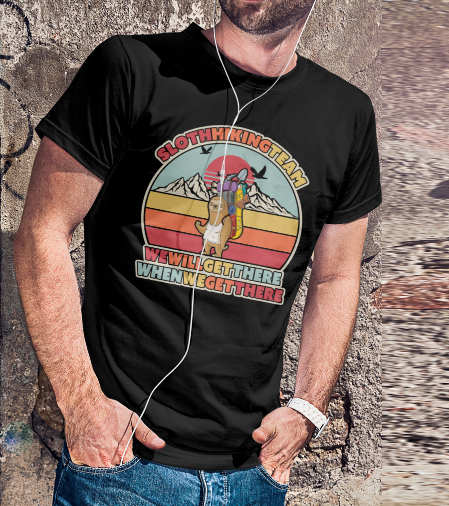 Sloth Hiking Team We Will Get There When We Get There Retro Sunset Mountains T-Shirt