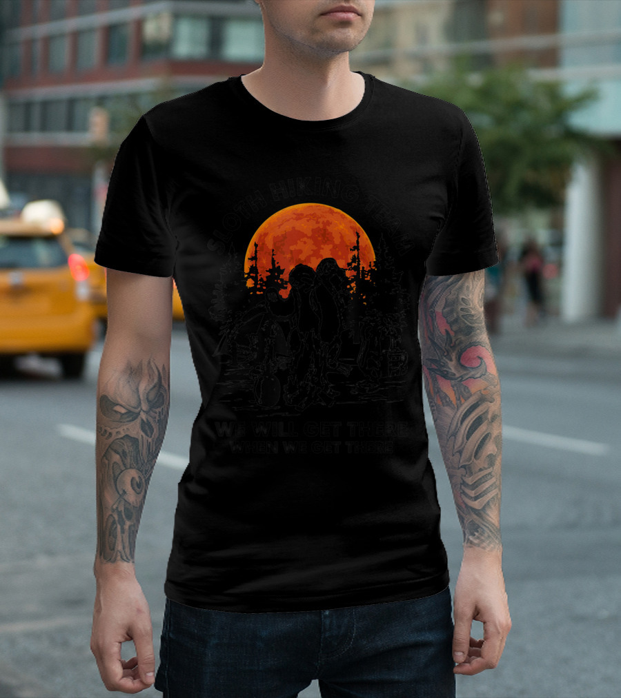 Sloth Hiking Team We Will Get There When We Get There Red Moon Forest Camping Scene T-Shirt