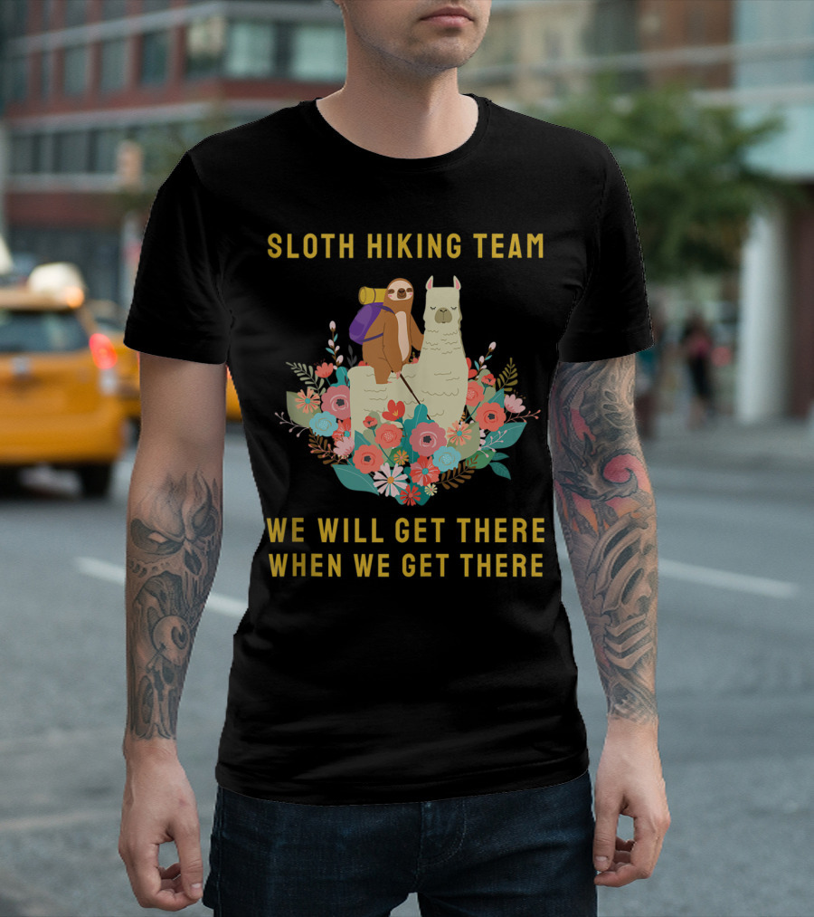 Sloth Hiking Team We Will Get There When We Get There Vintage Flowers and Llama T-Shirt