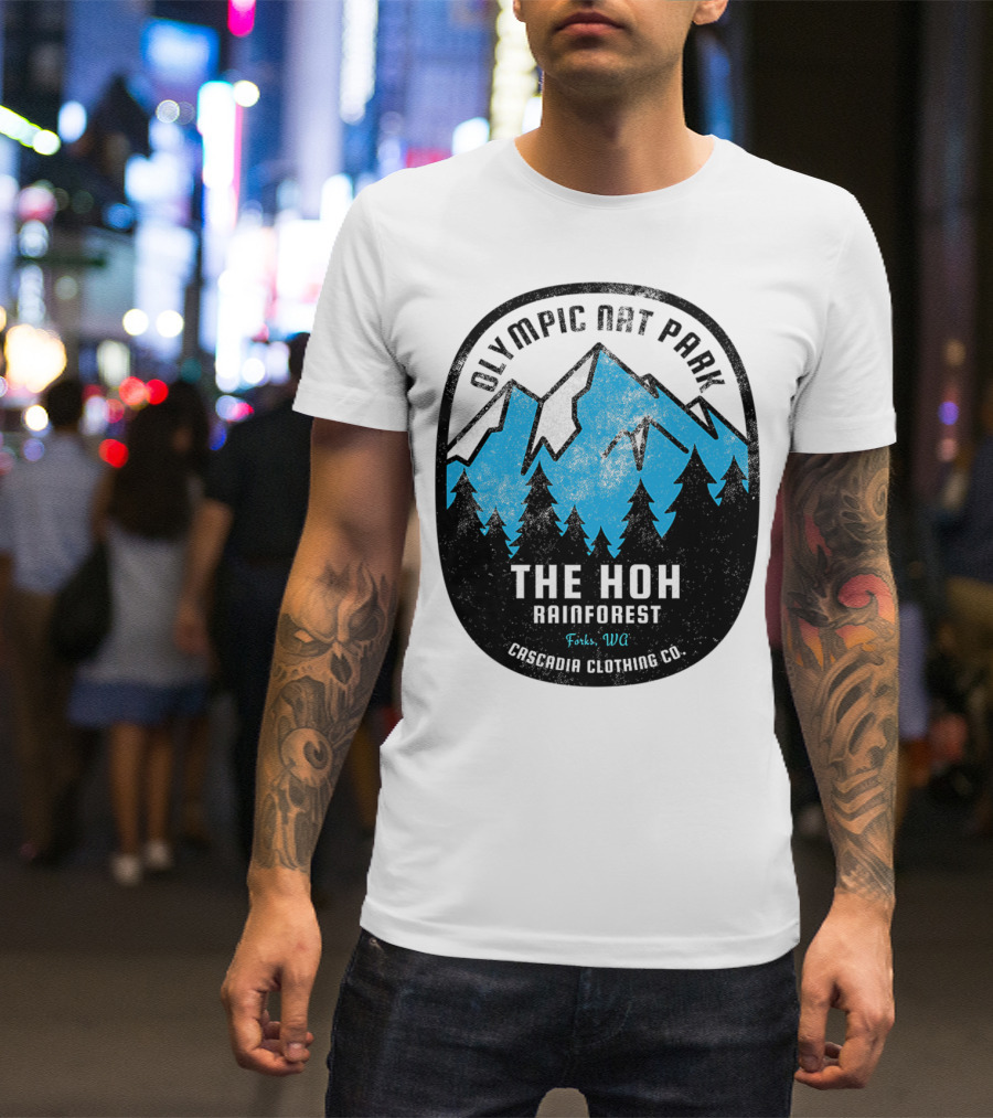 Olympic Nat Park The Hoh Rainforest Forks WA Cascadia Clothing Co T-Shirt