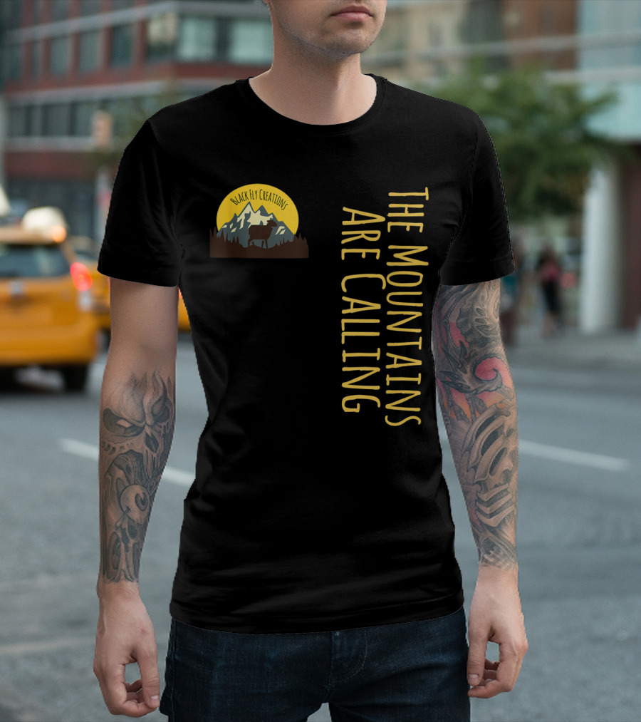 Black Fly Creations The Mountains Are Calling T-Shirt