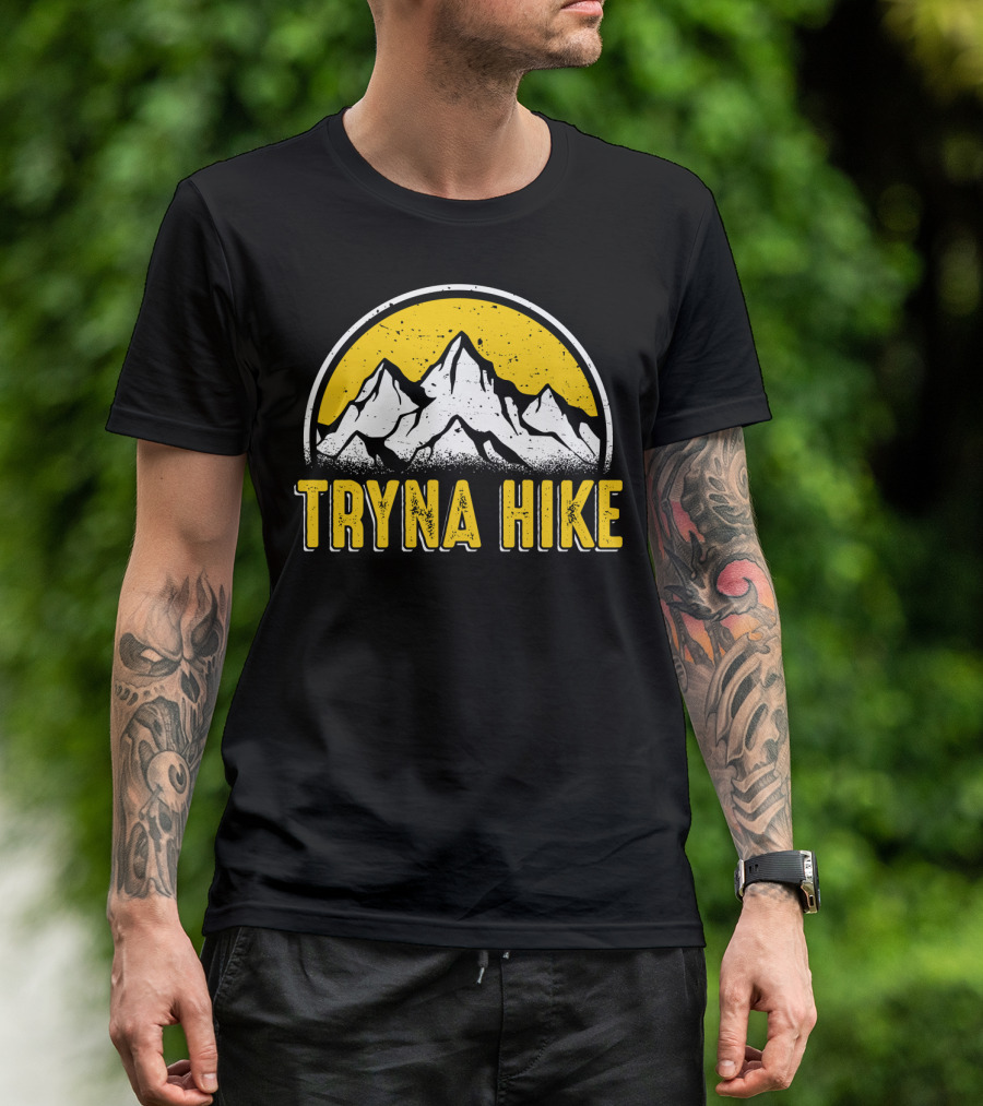 Tryna Hike Mountain Adventure T-Shirt