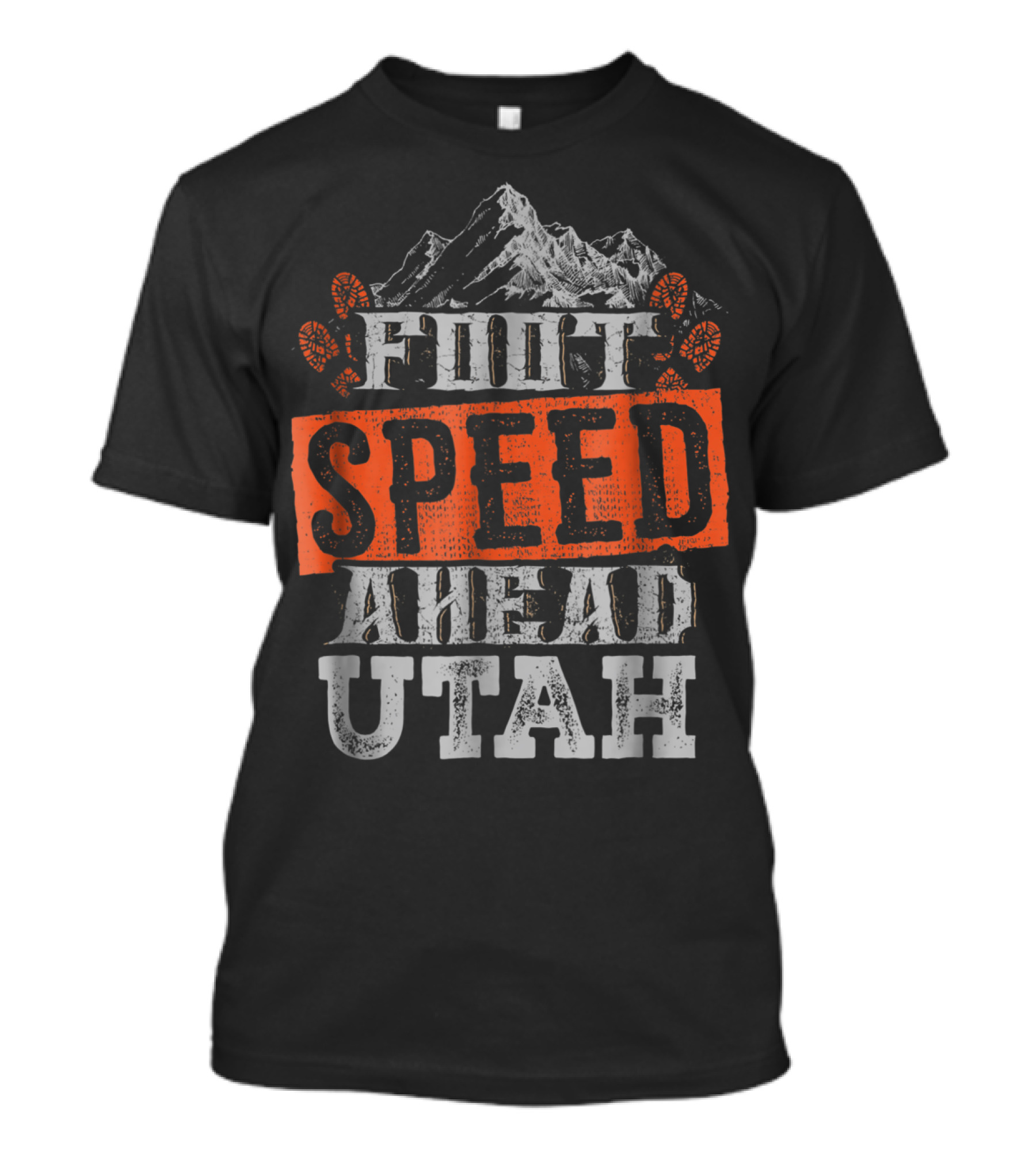 Full Speed Ahead Utah Hiking Climbing Weekend Vacation T-Shirt