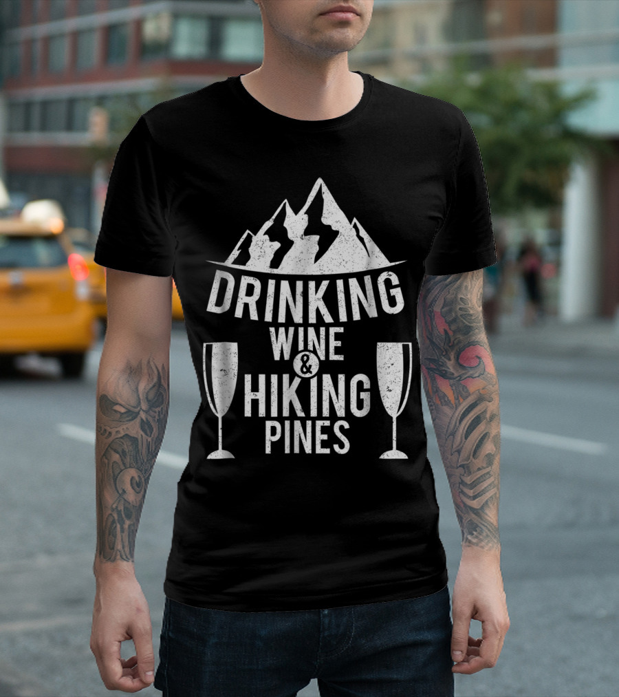 Drinking Wine and Hiking Pines with Mountain Flutes T-Shirt