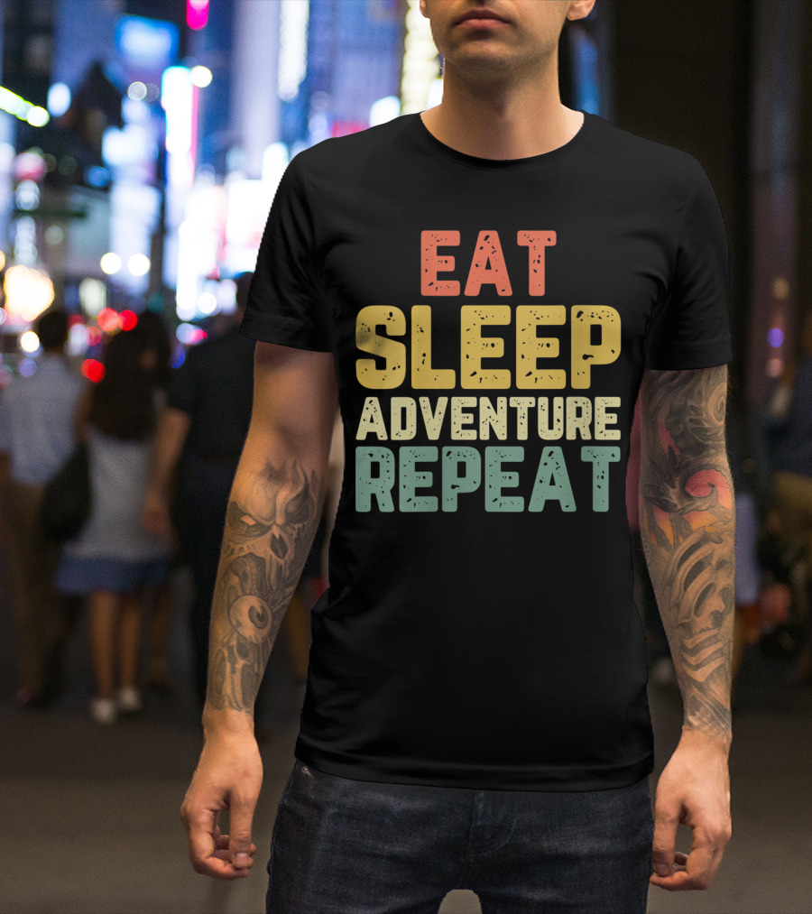 Eat Sleep Adventure Repeat Camping Outdoors Enthusiast Lifestyle T-Shirt
