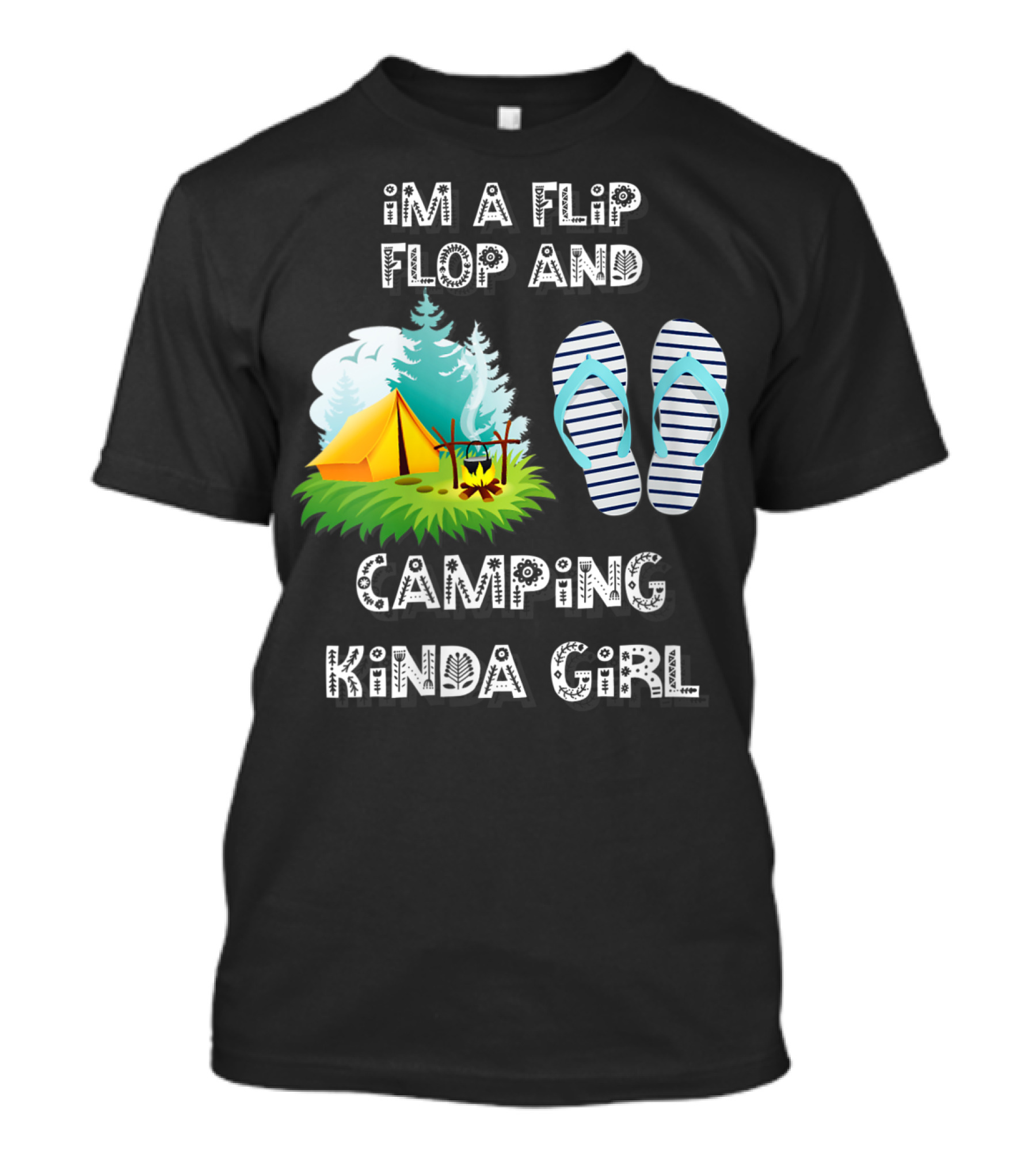 I'm A Flip Flop And Camping Kinda Girl T-Shirt