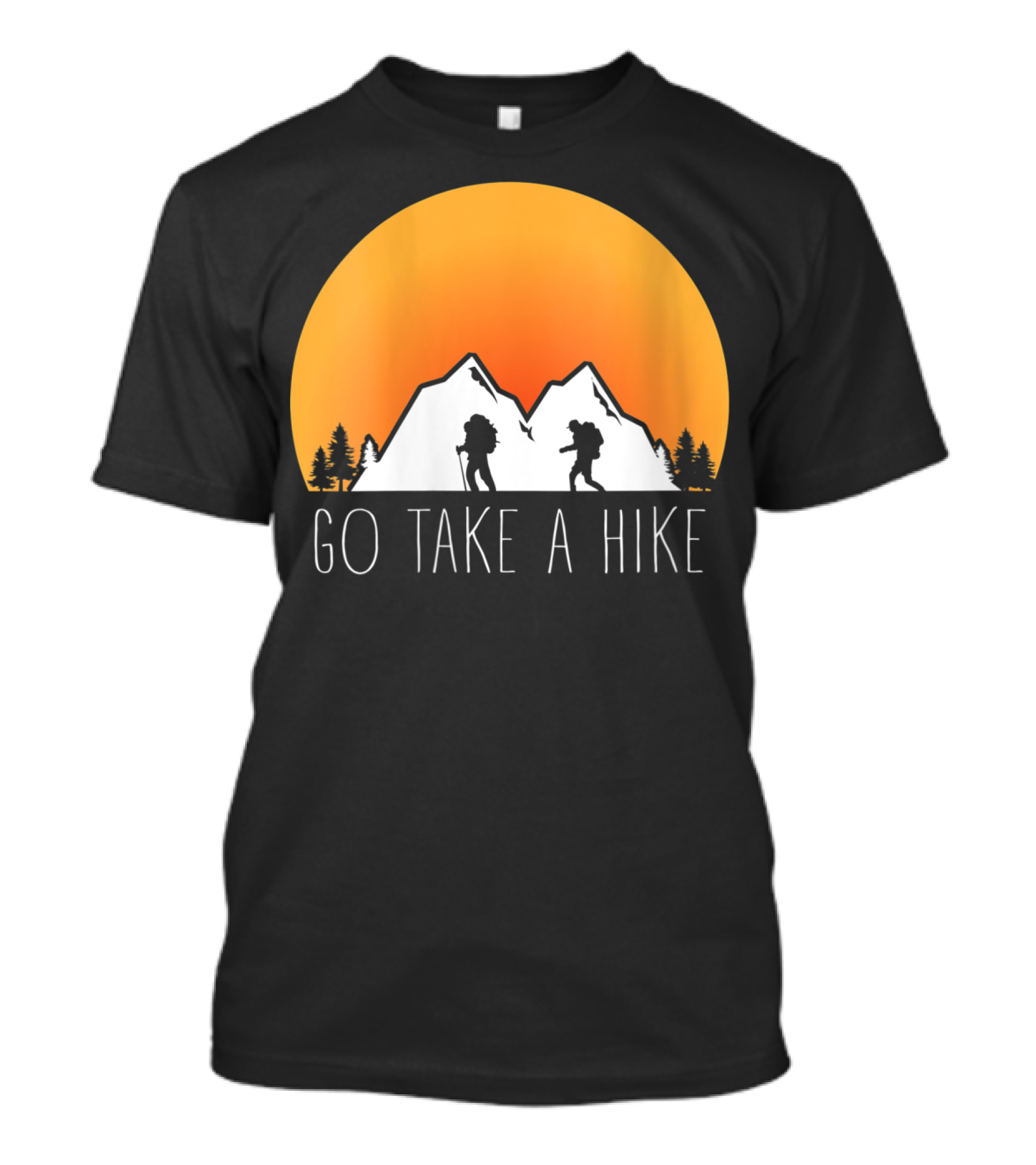 Go Take A Hike Sunset Mountain Adventure Nature Lover T-Shirt