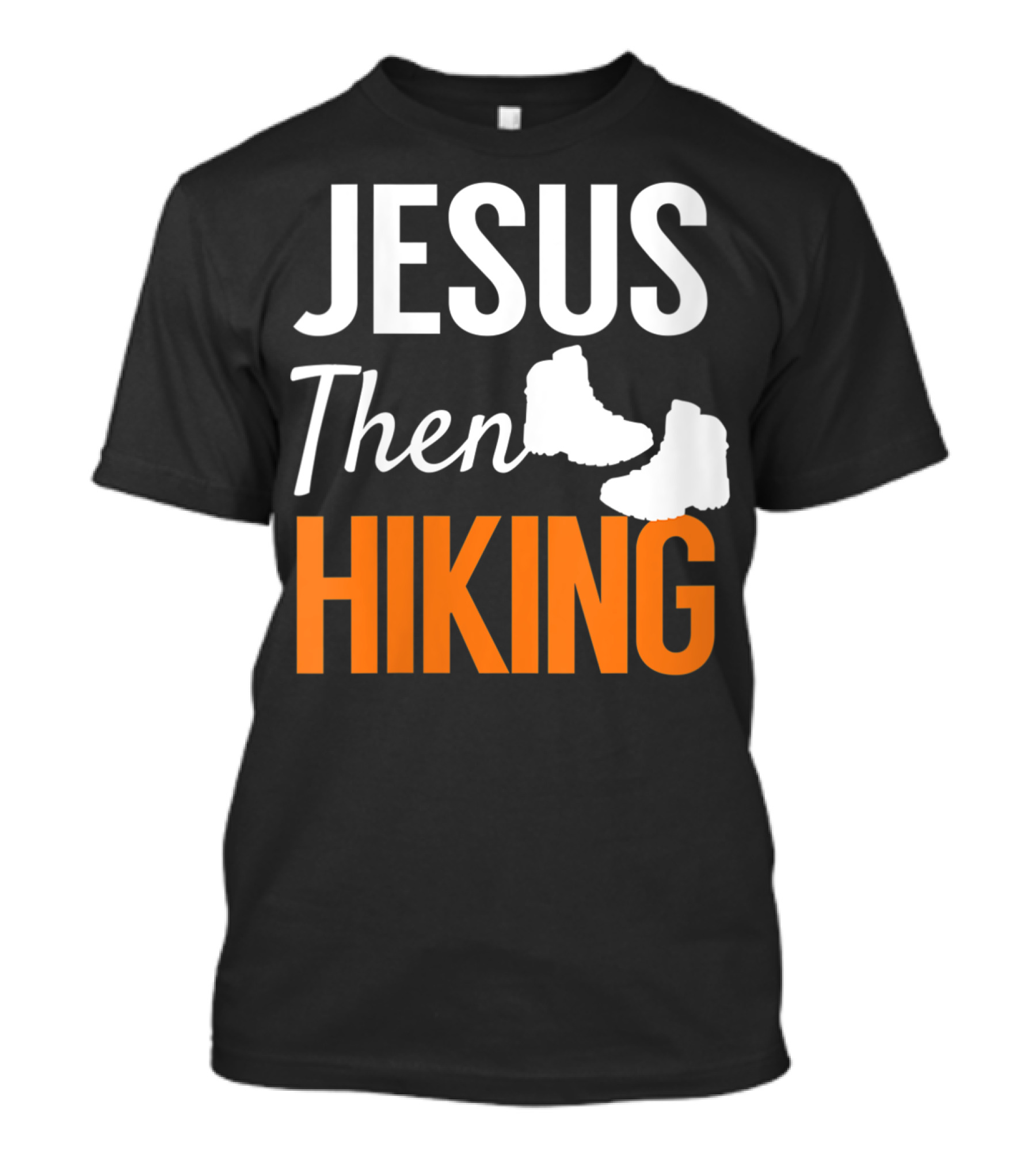Jesus Then Hiking Fun Christian Hike Boots T-Shirt