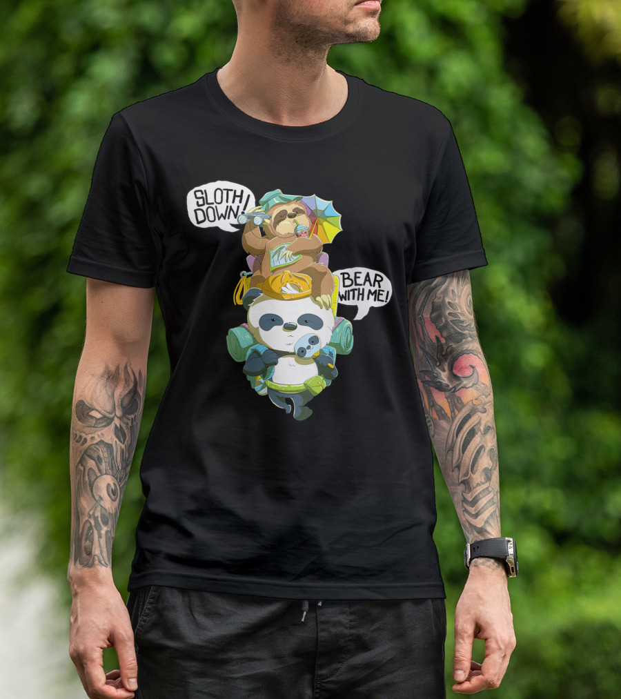 Panda And Sloth Hiking Team Sloth Down Bear With Me T-Shirt