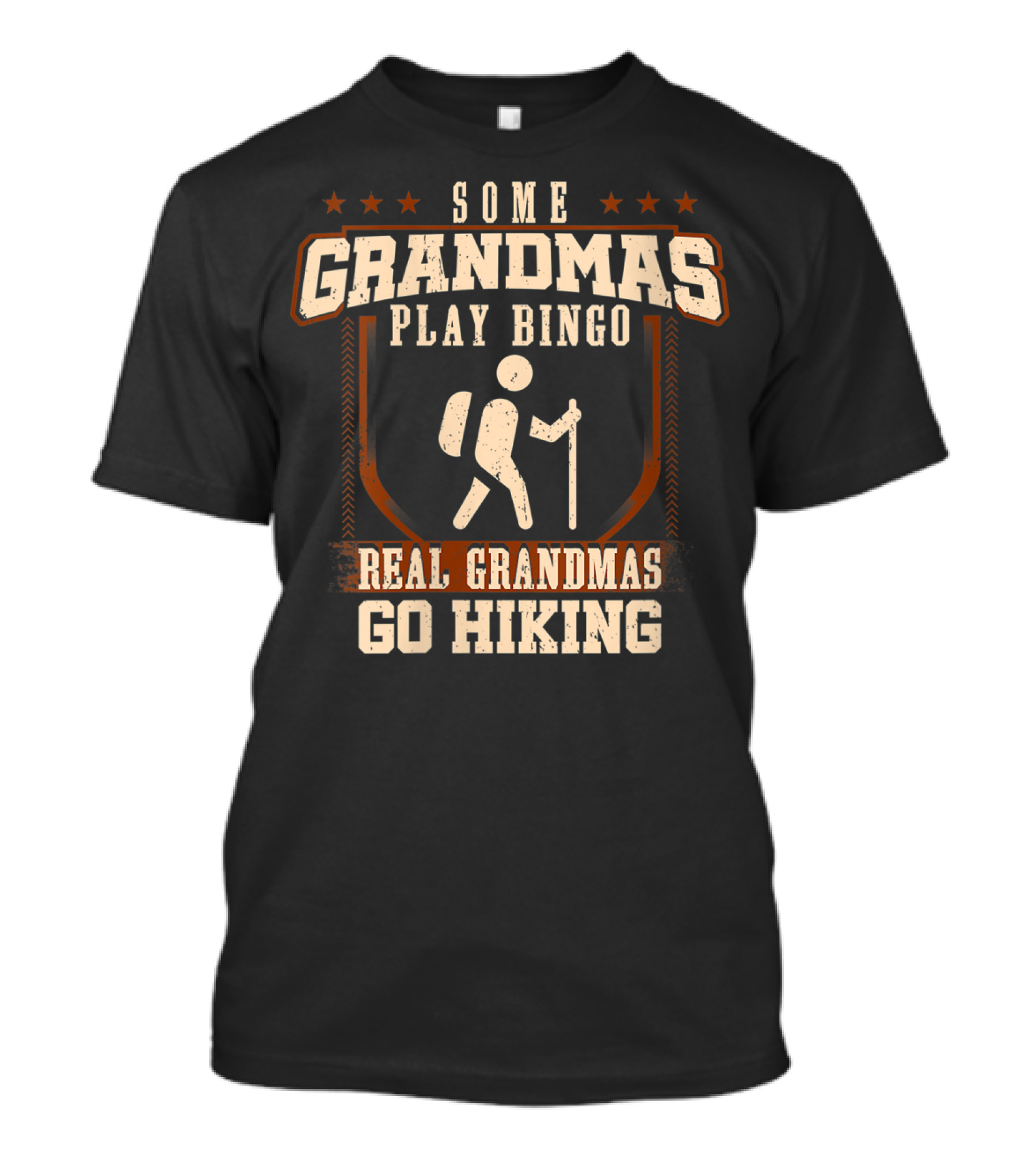 Some Grandmas Play Bingo Real Grandmas Go Hiking T-Shirt