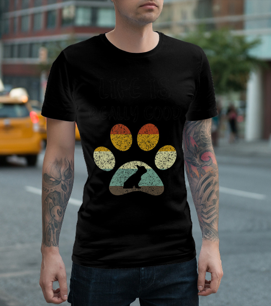 Life Is Really Good French Bulldog Retro Paw T-Shirt