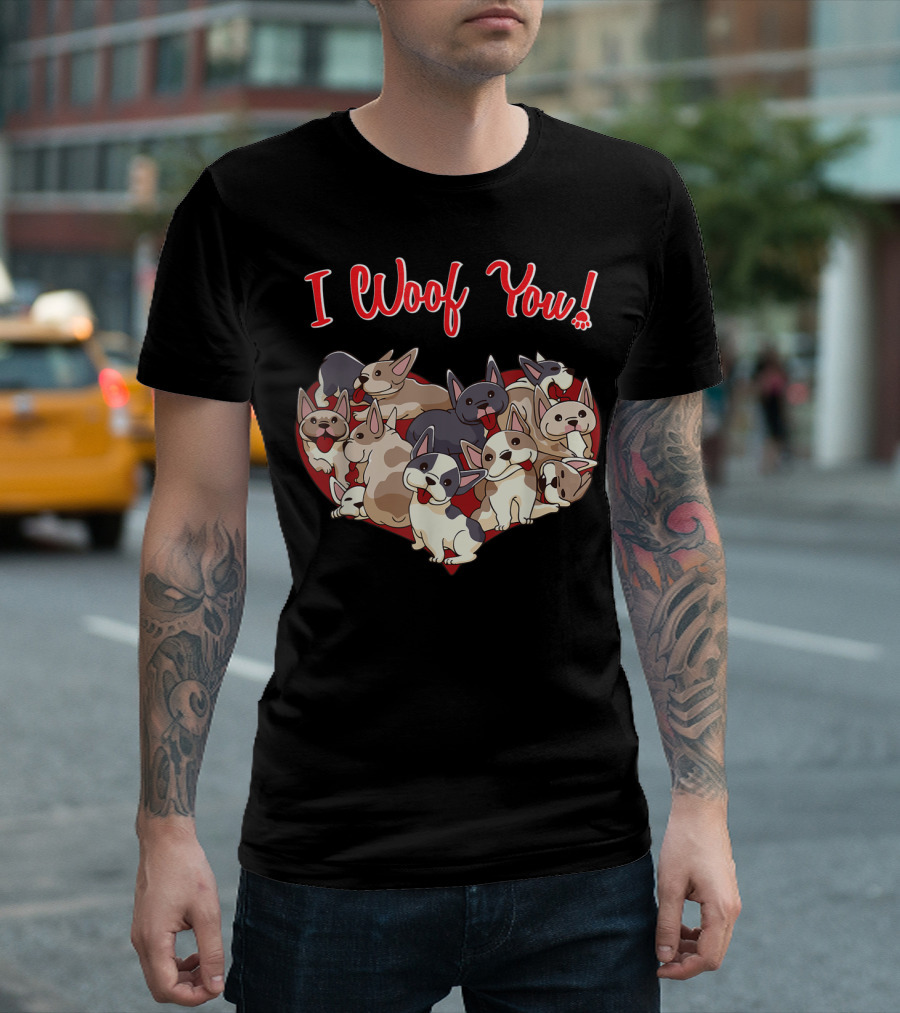 I Woof You French Bulldog Frenchie Valentines Heart Paw T-Shirt