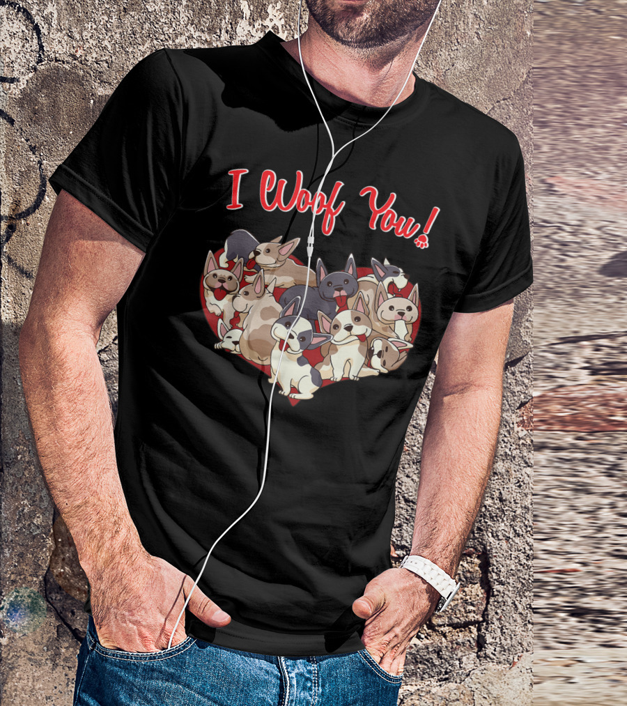 I Woof You French Bulldog Frenchie Valentines Heart Paw T-Shirt