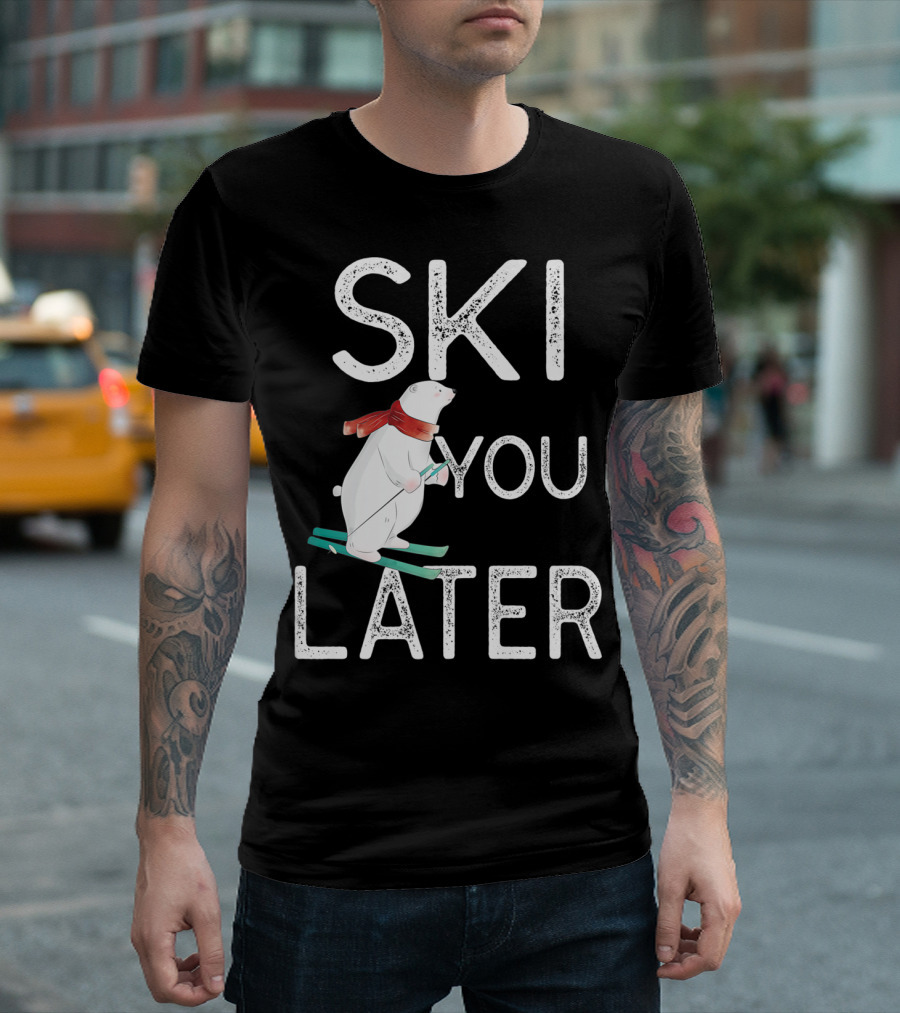 Ski You Later Funny Bear Skiing Pun Mountain T-Shirt